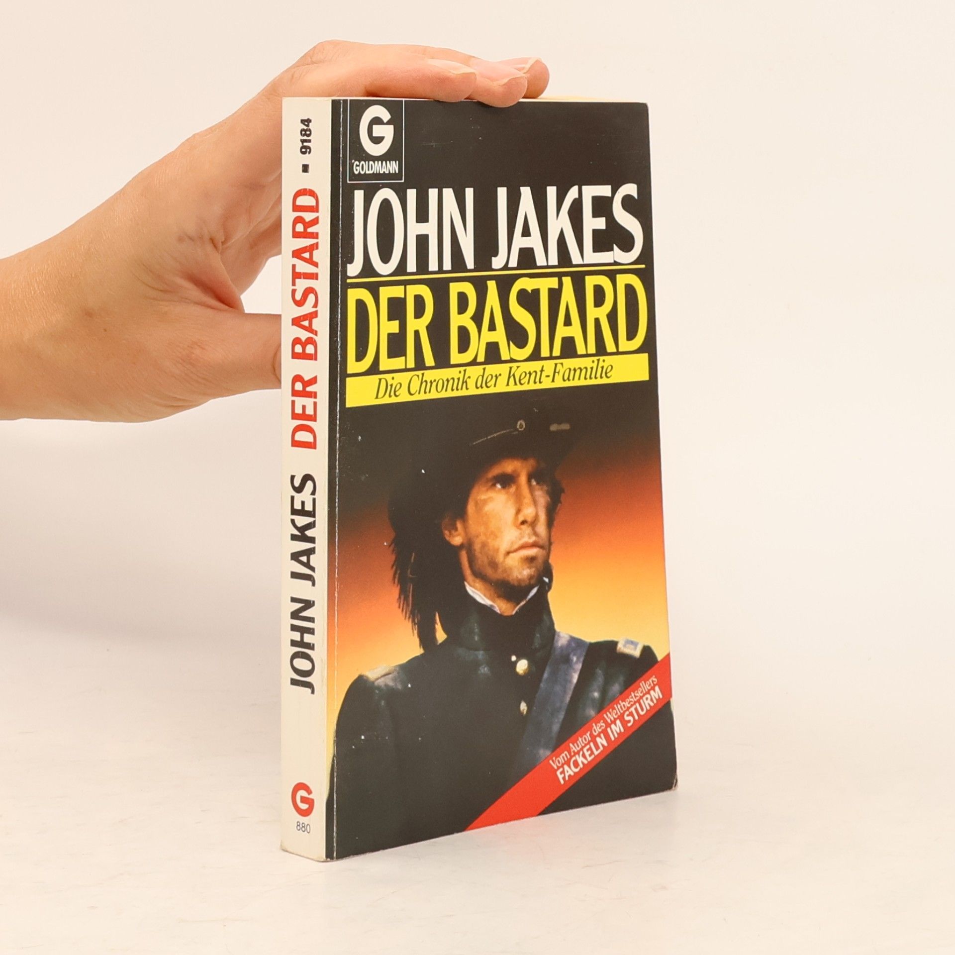 John Jakes Der Bastard : Die Chronik der Kent-Familie