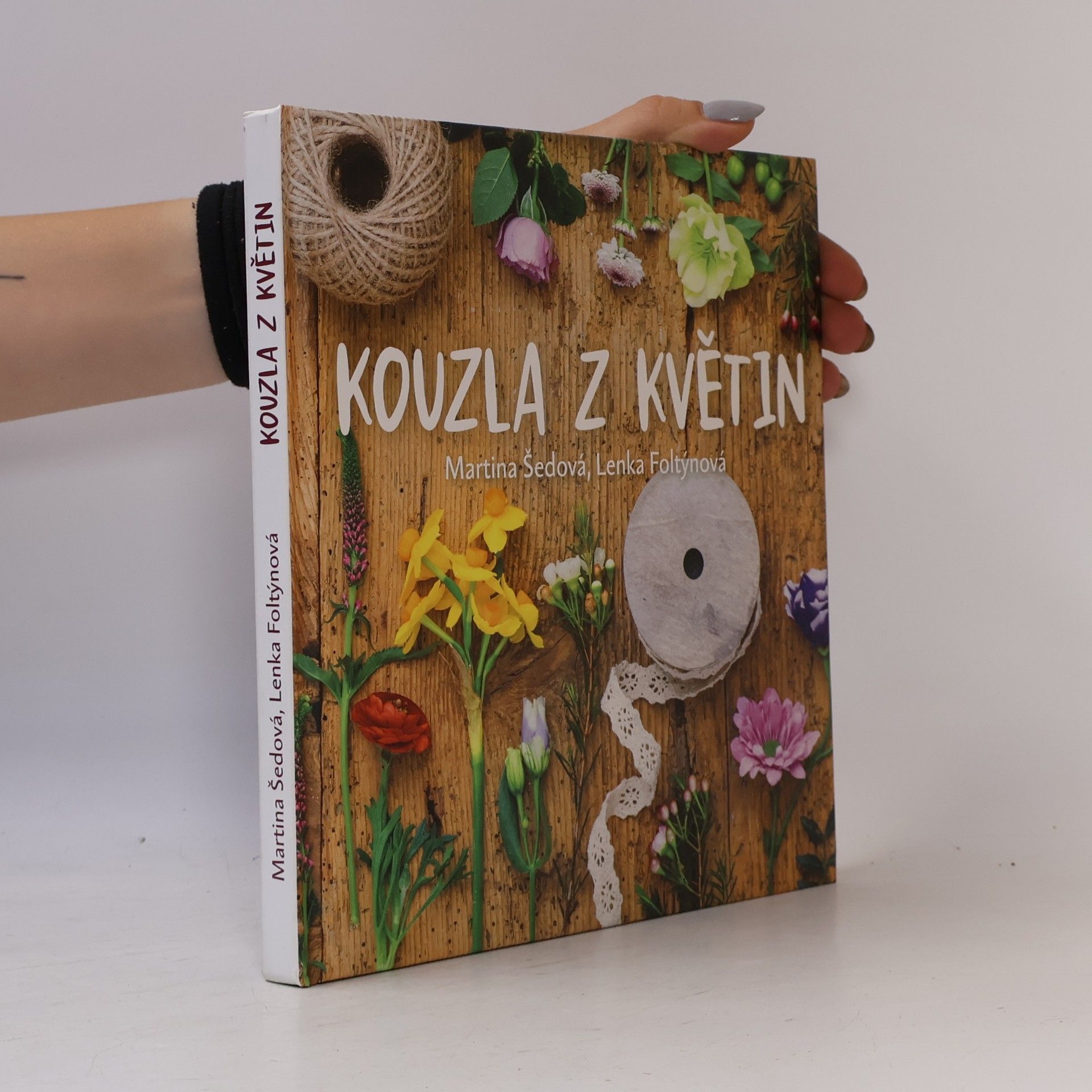 Šedová Martina Kouzla z květin