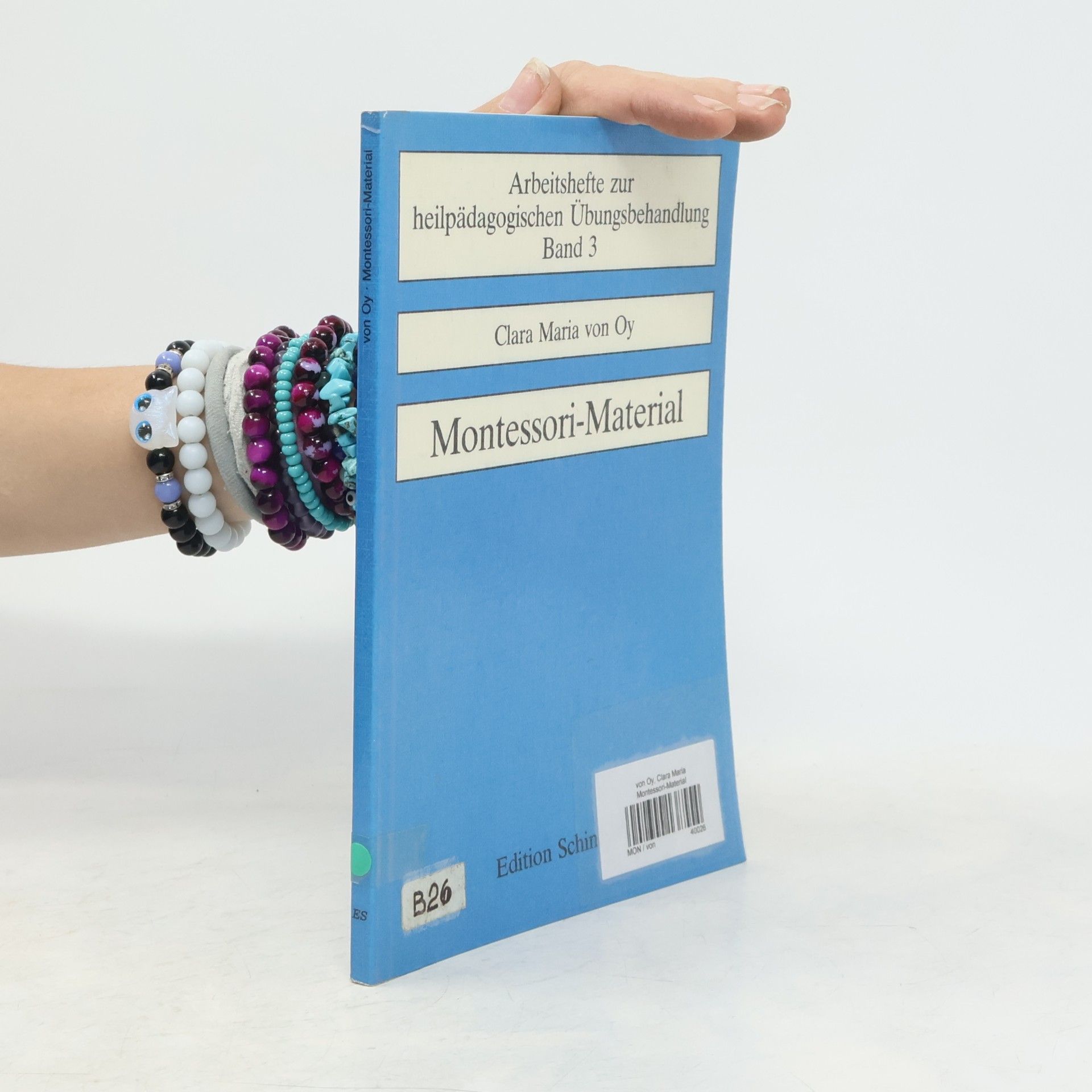 Clara Maria von Oy Montessori-Material zur Förderung des entwicklungsgestörten und des behinderten Kindes