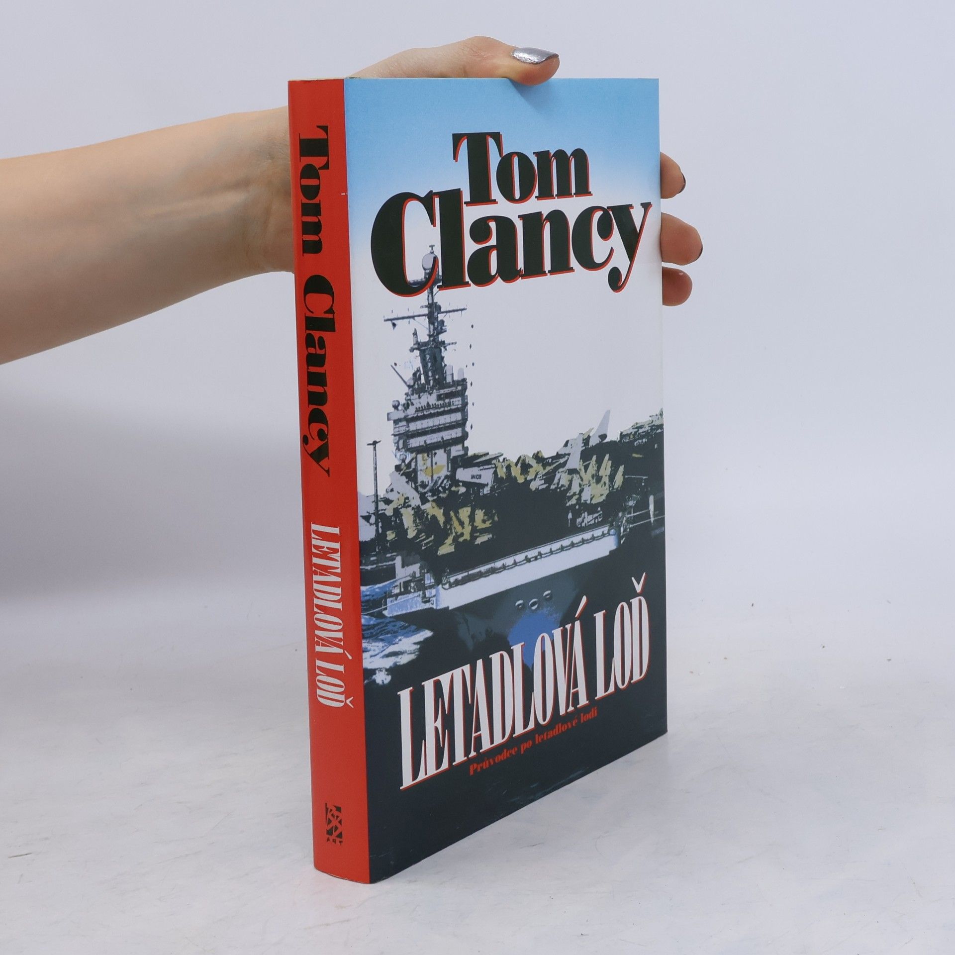 Tom Clancy Letadlová loď : průvodce po letadlové lodi