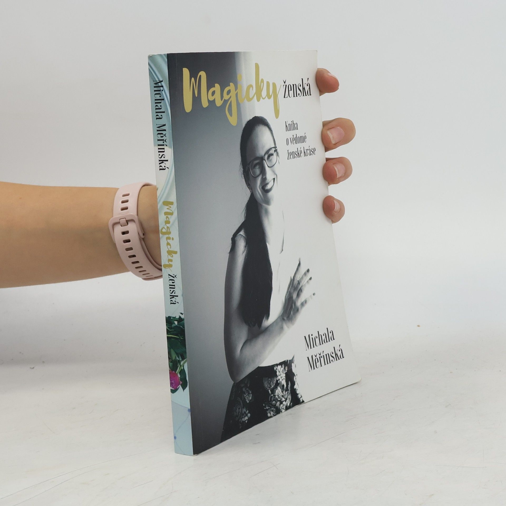 Michala Měřínská Magicky ženská. Kniha o vědomé ženské kráse.