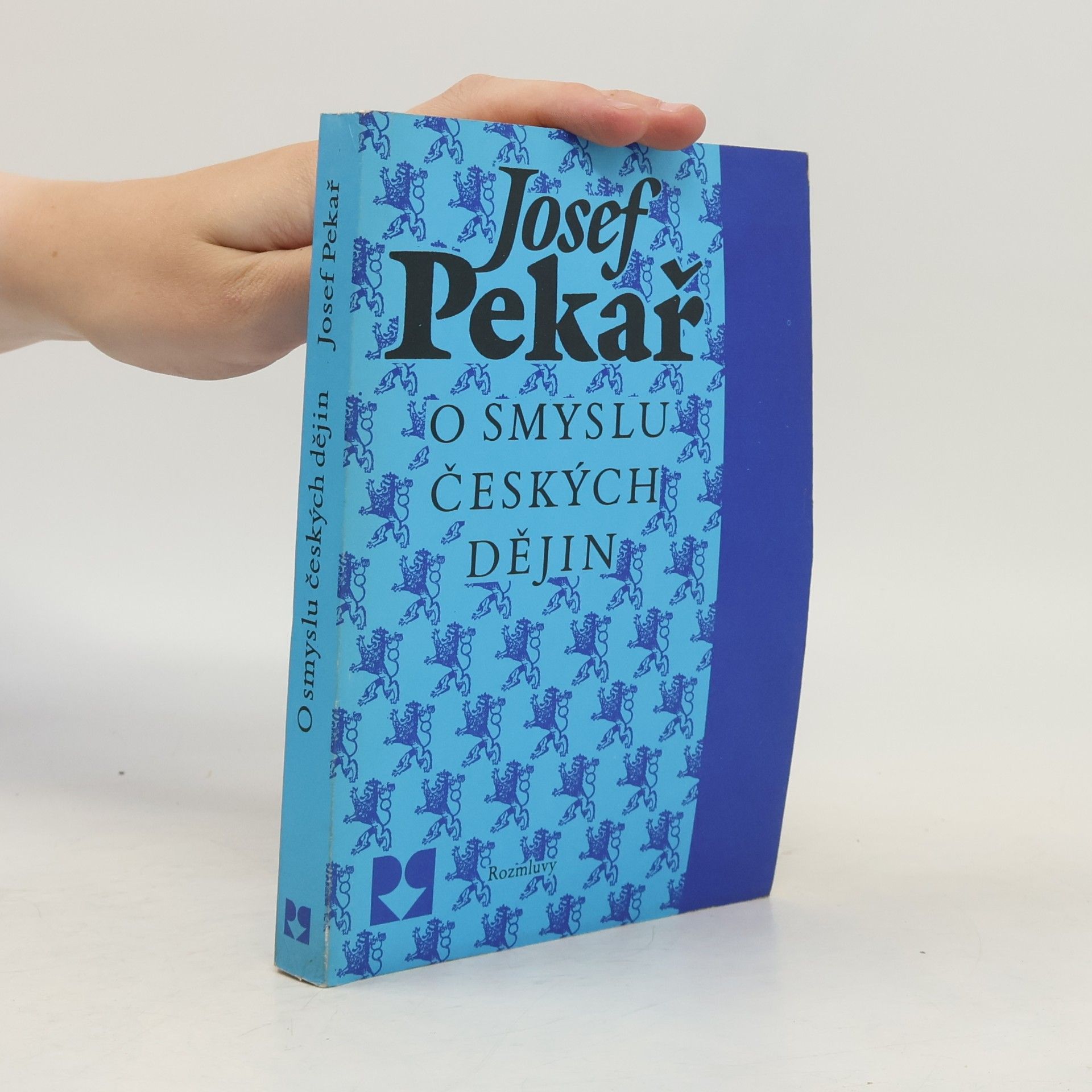 Josef Pekař O smyslu českých dějin