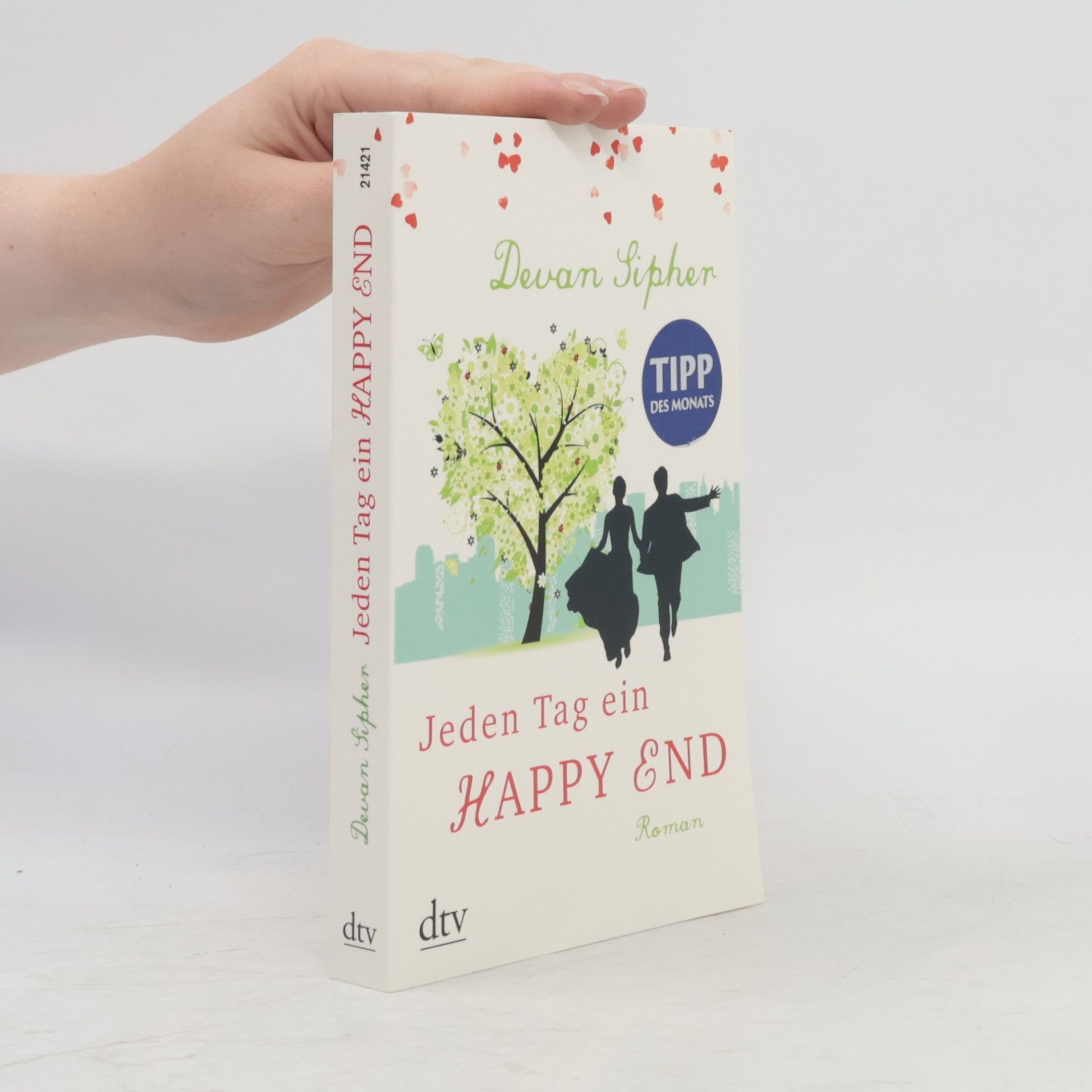 Devan Sipher Jeden Tag ein Happy End