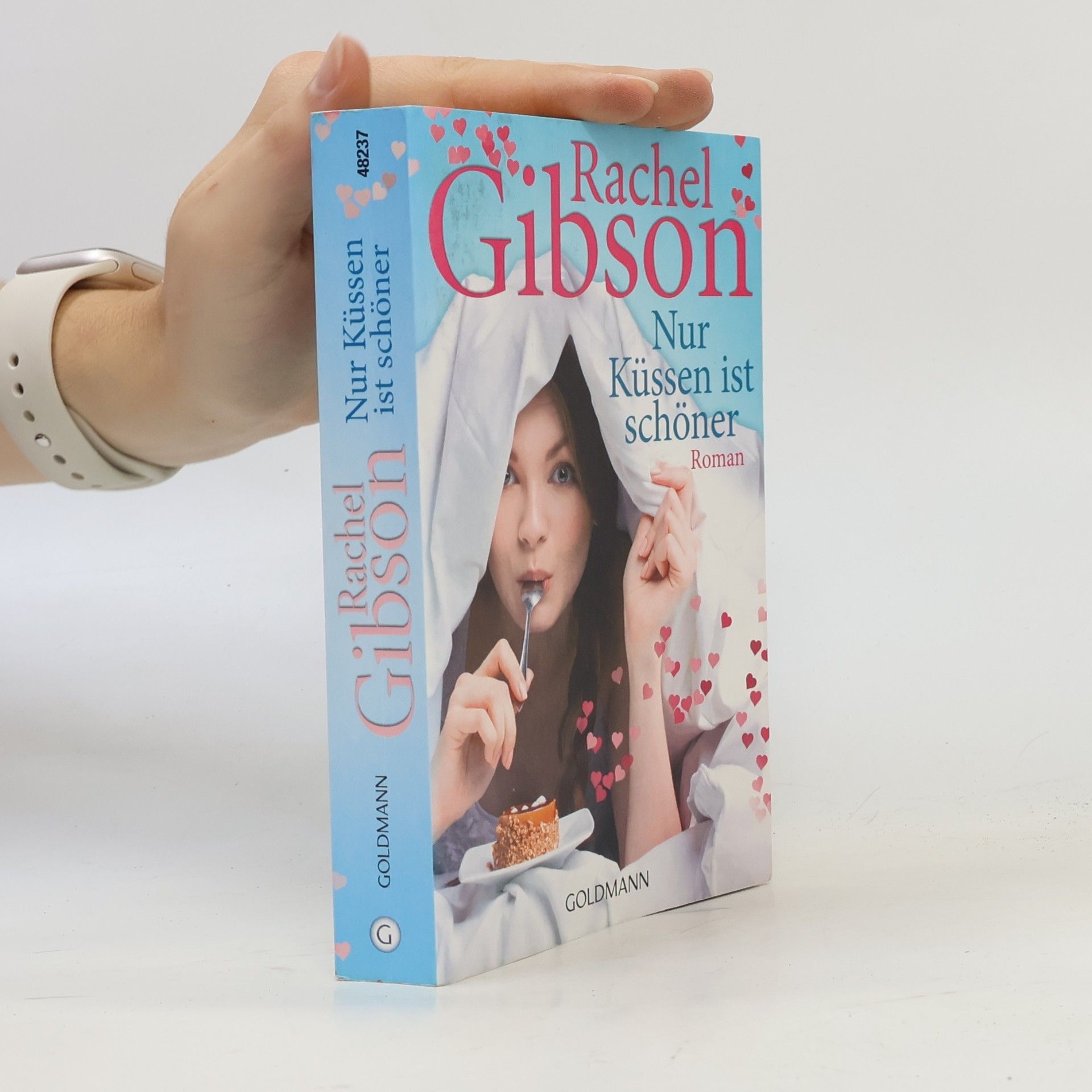 Rachel Gibson Nur Küssen ist schöner