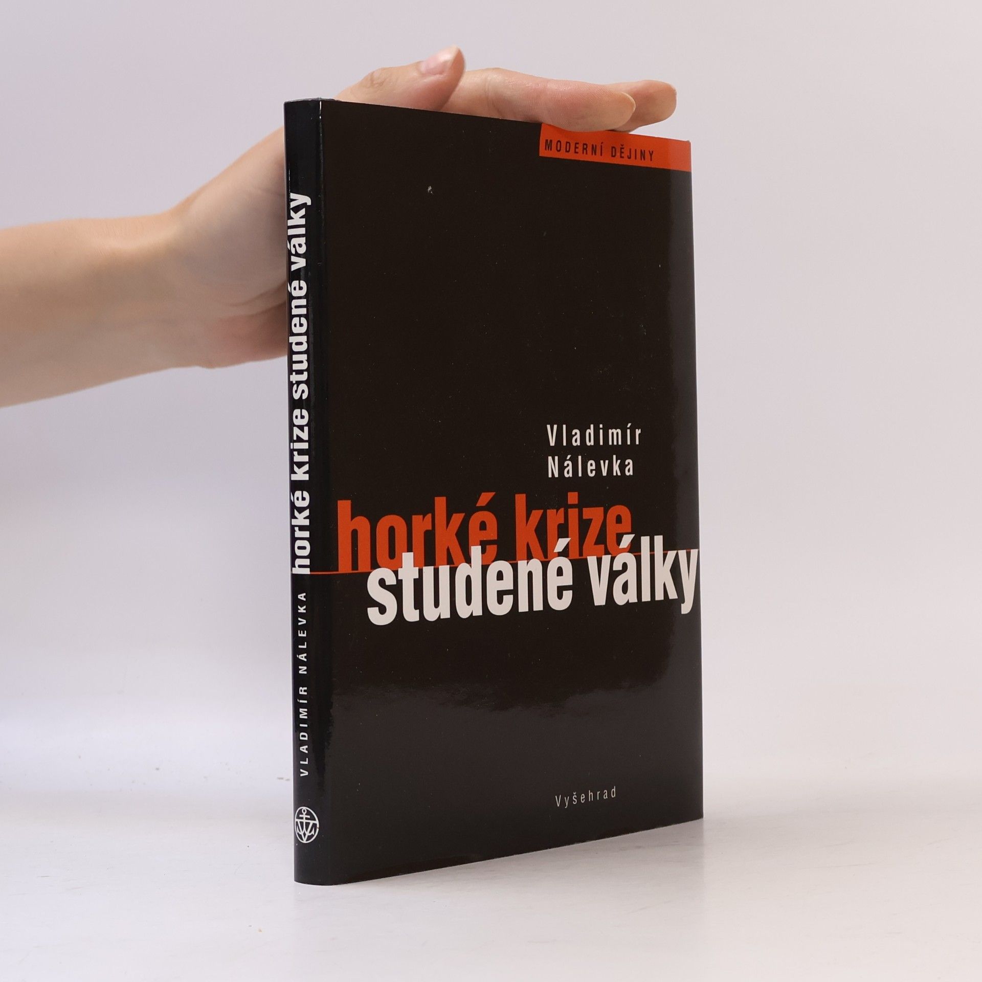 Vladimír Nálevka Horké krize studené války