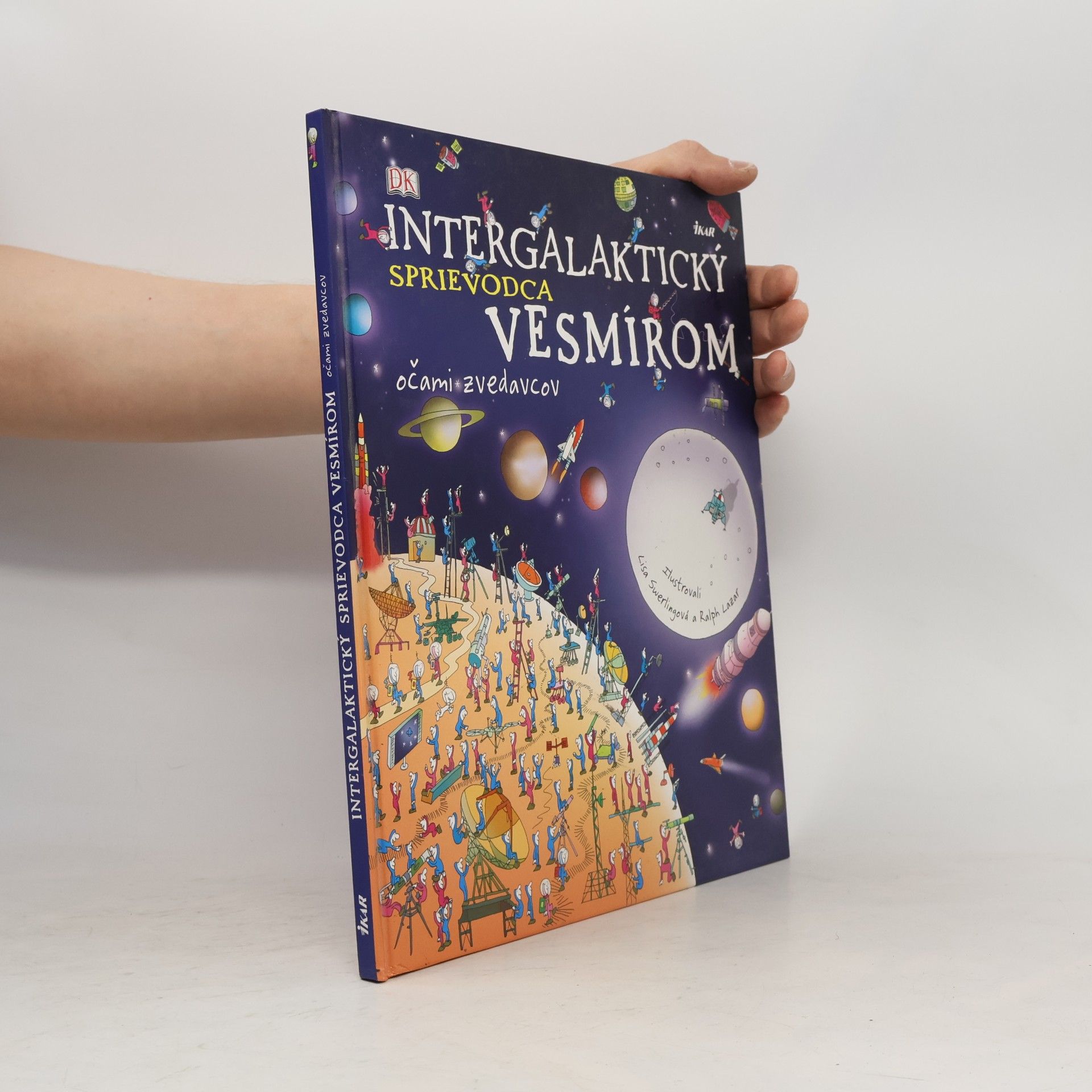 Carole Stott Intergalaktický sprievodca vesmírom očami zvedavcov