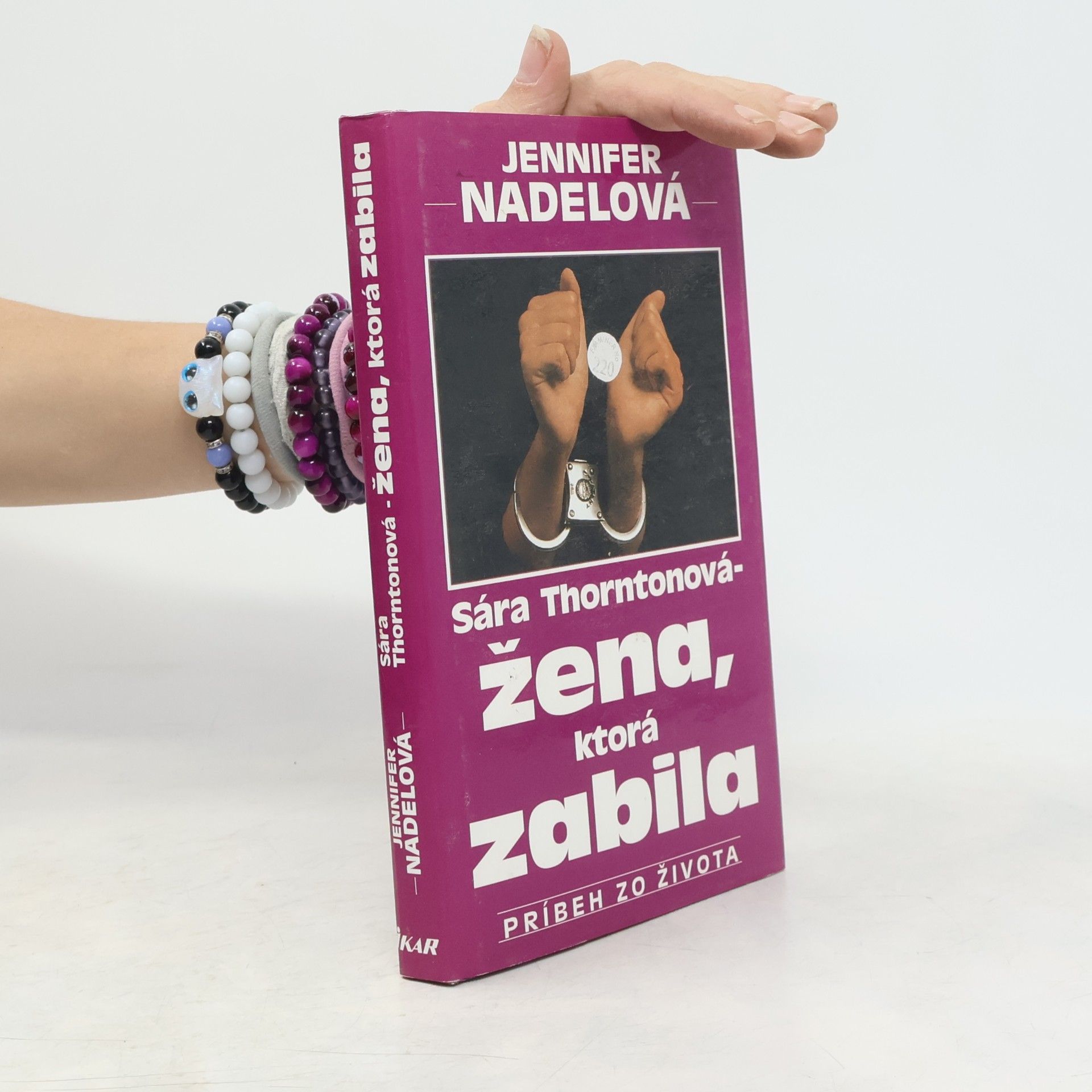Jennifer Nadel Sára Thorntonová - žena, ktorá zabila