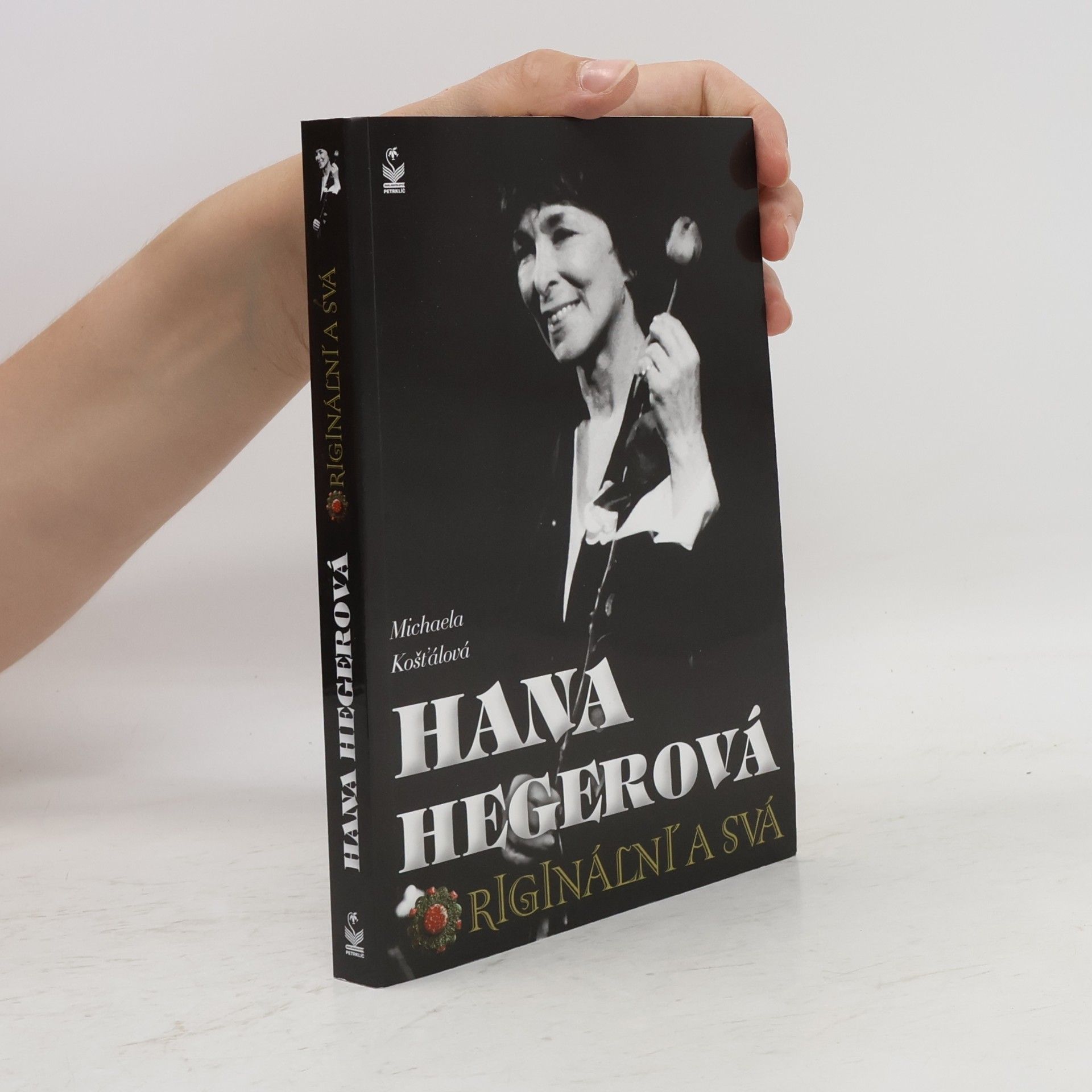 Michaela Košťálová Hana Hegerová : originální a svá