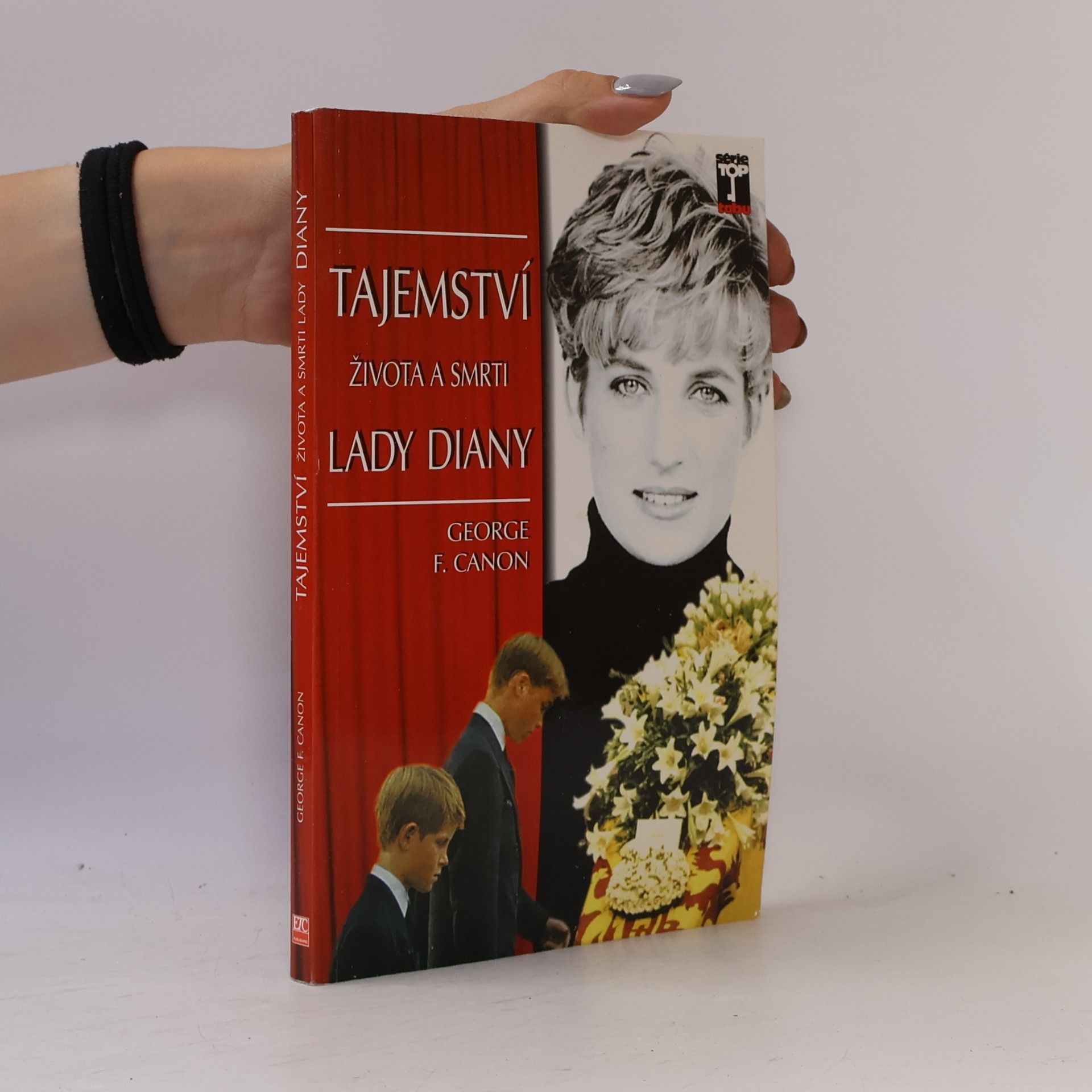 George F. Canon Tajemství života a smrti Lady Diany