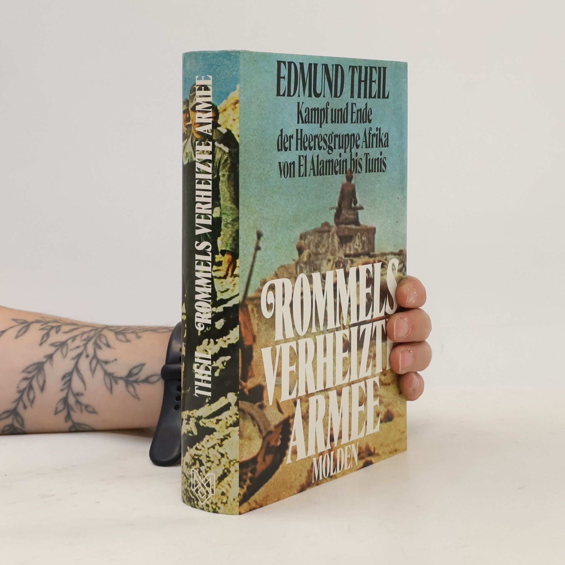 Edmund Theil Rommels verheizte Armee