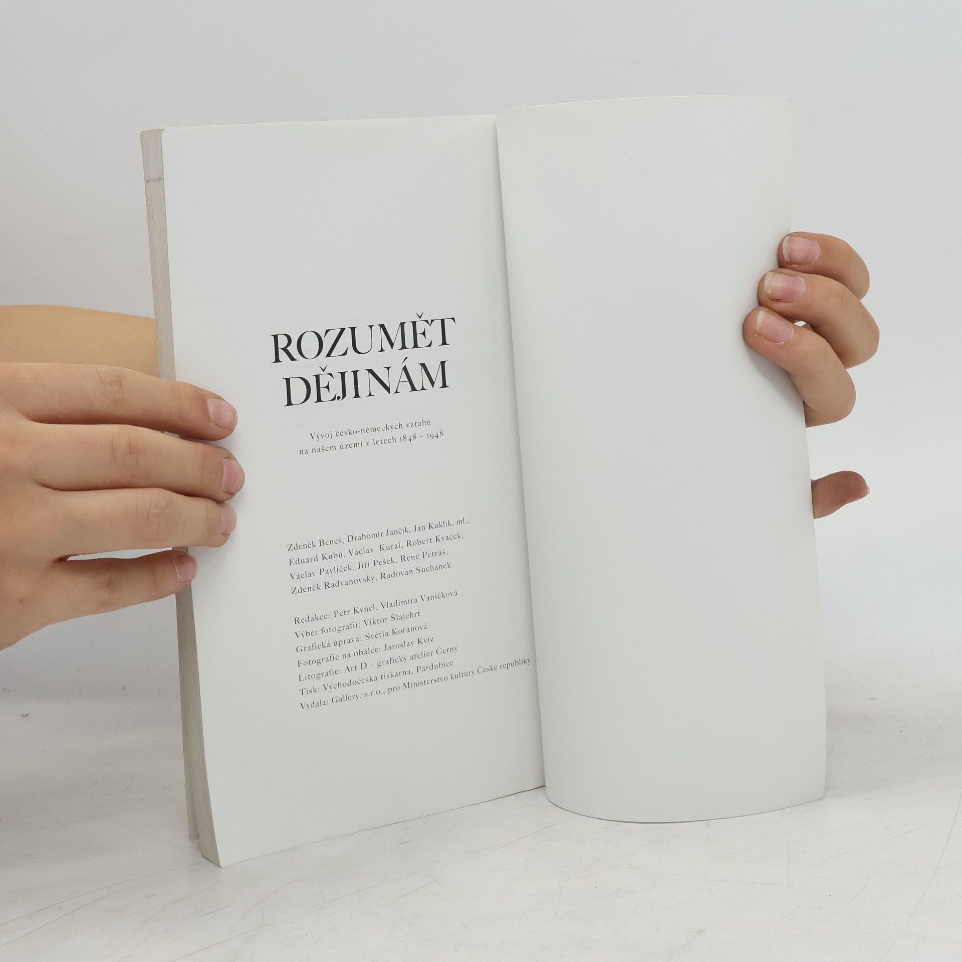 Autorenkollektiv Rozumět dějinám. Vývoj česko-nemeckých vztahů na našem území v letech 1848 - 1948