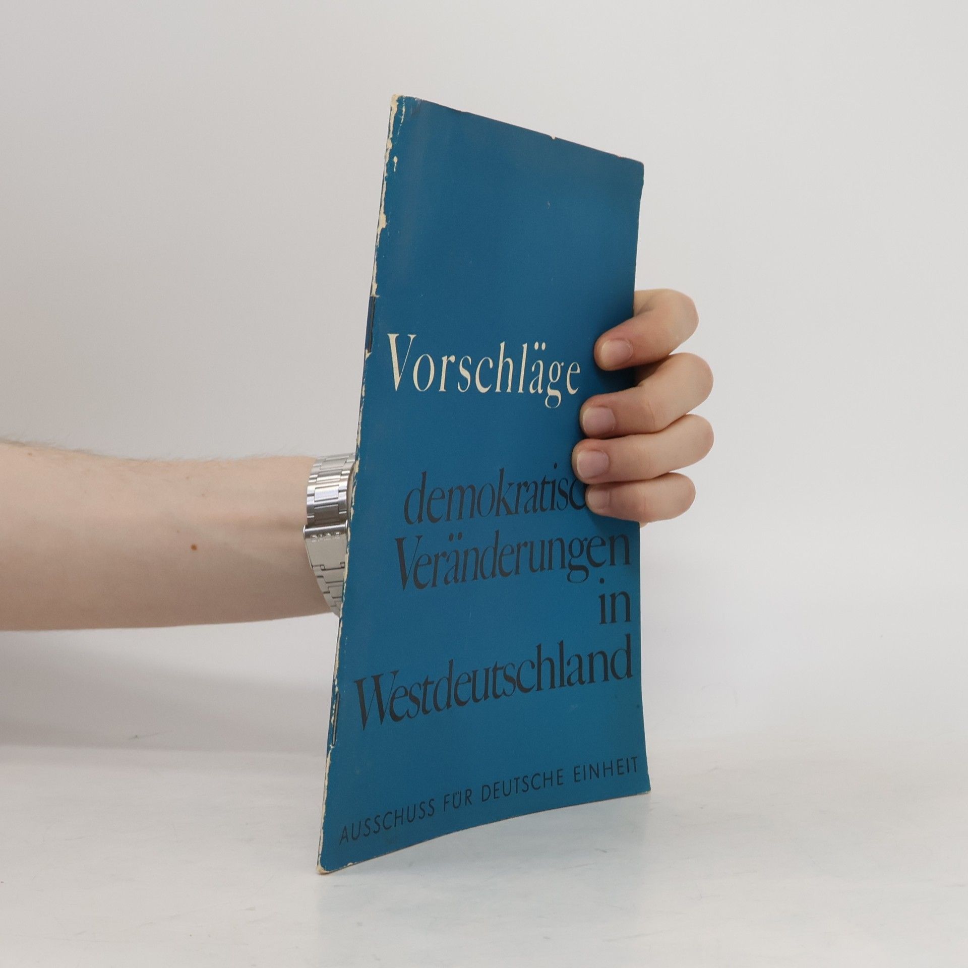 Autorenkollektiv Vorschläge für demokratische Veränderungen in Westdeutschland