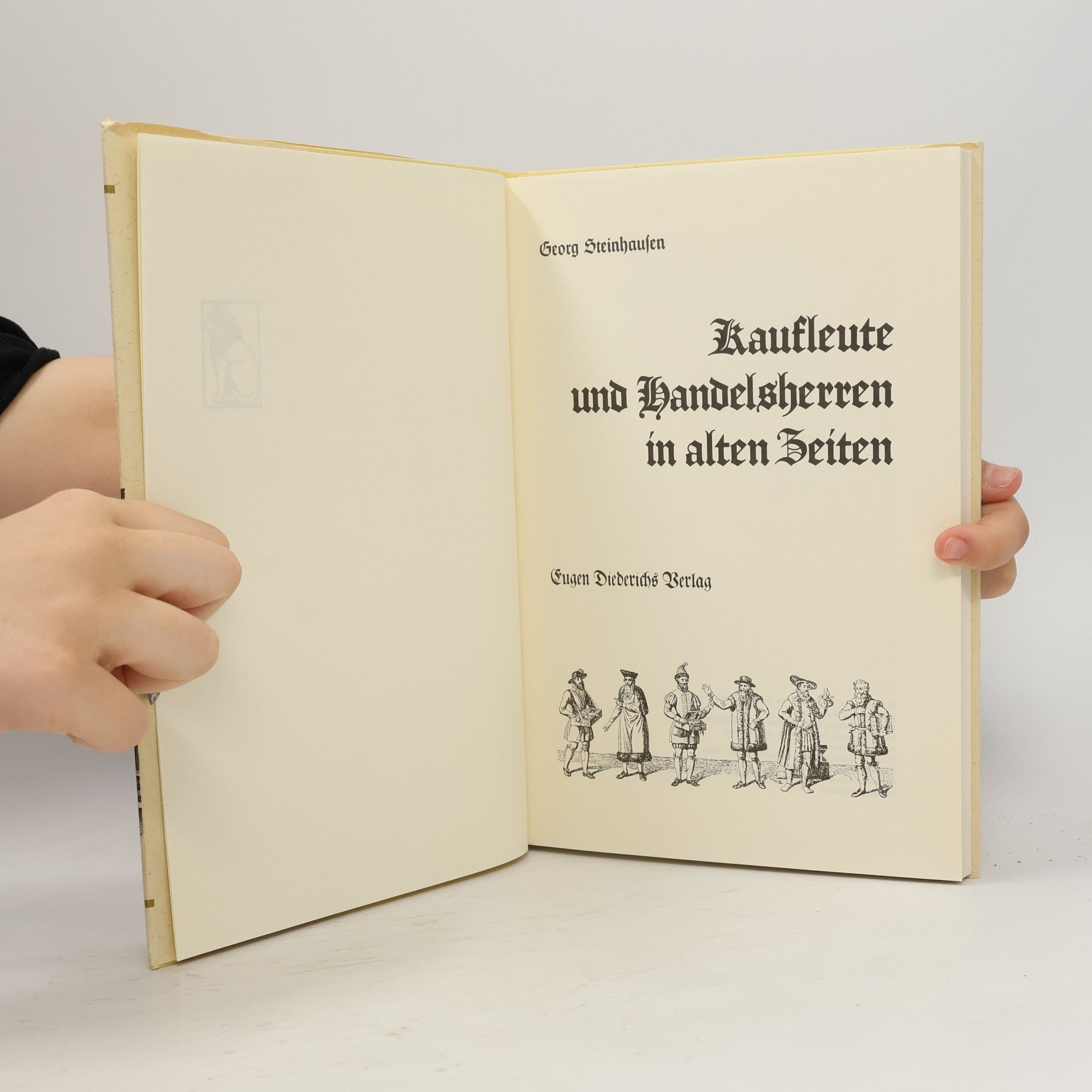 Georg Steinhausen Kaufleute und Handelsherren in alten Zeiten