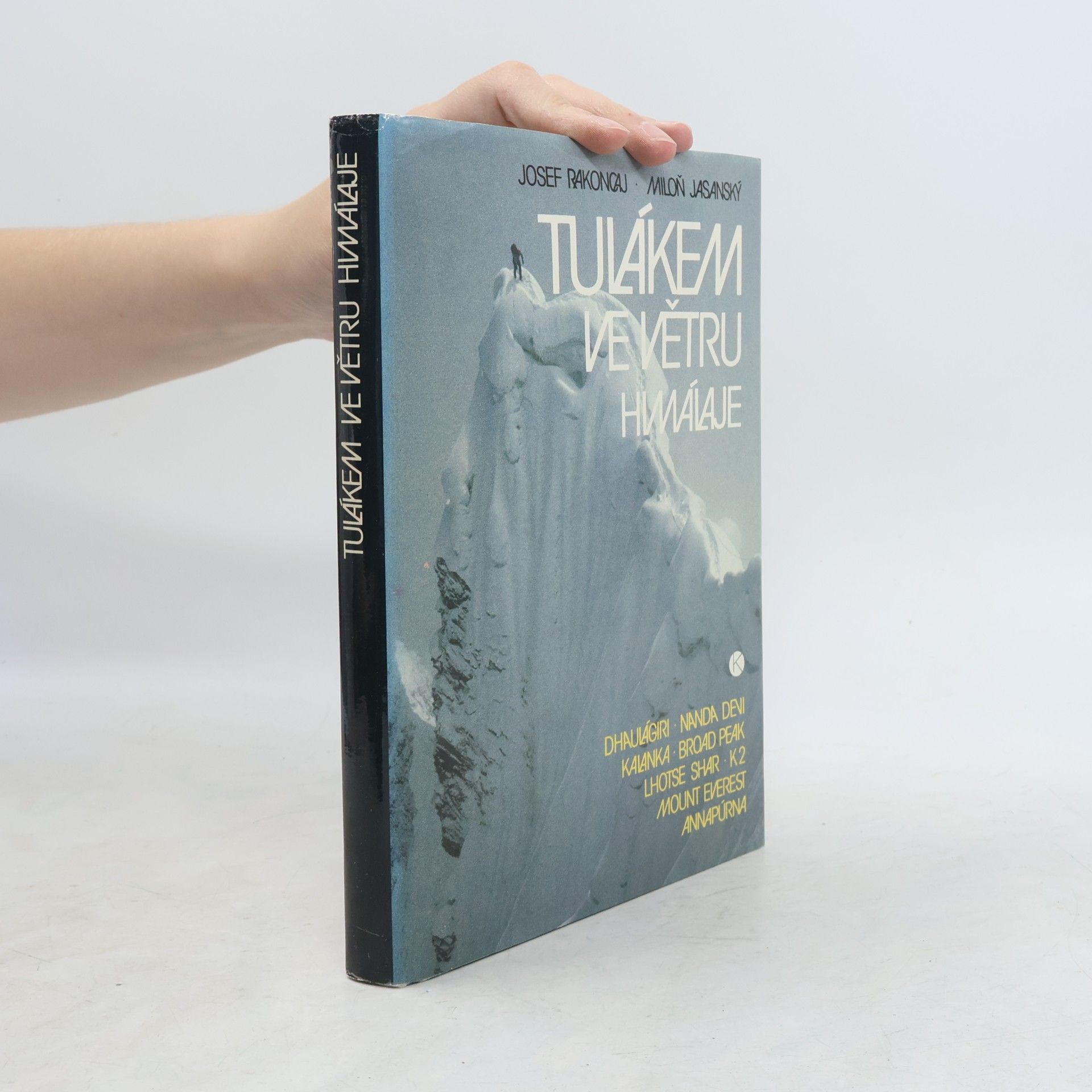 Miloň Jasanský Tulákem ve větru. Himaláje