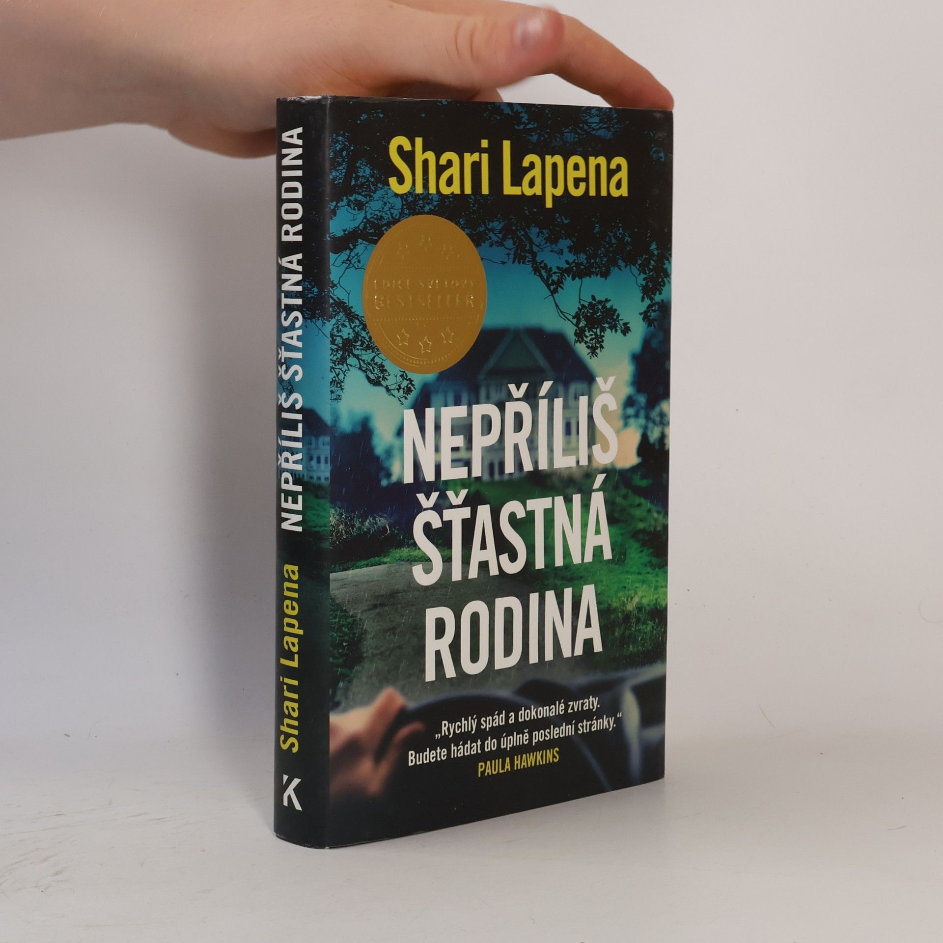 Shari Lapena Nepříliš šťastná rodina