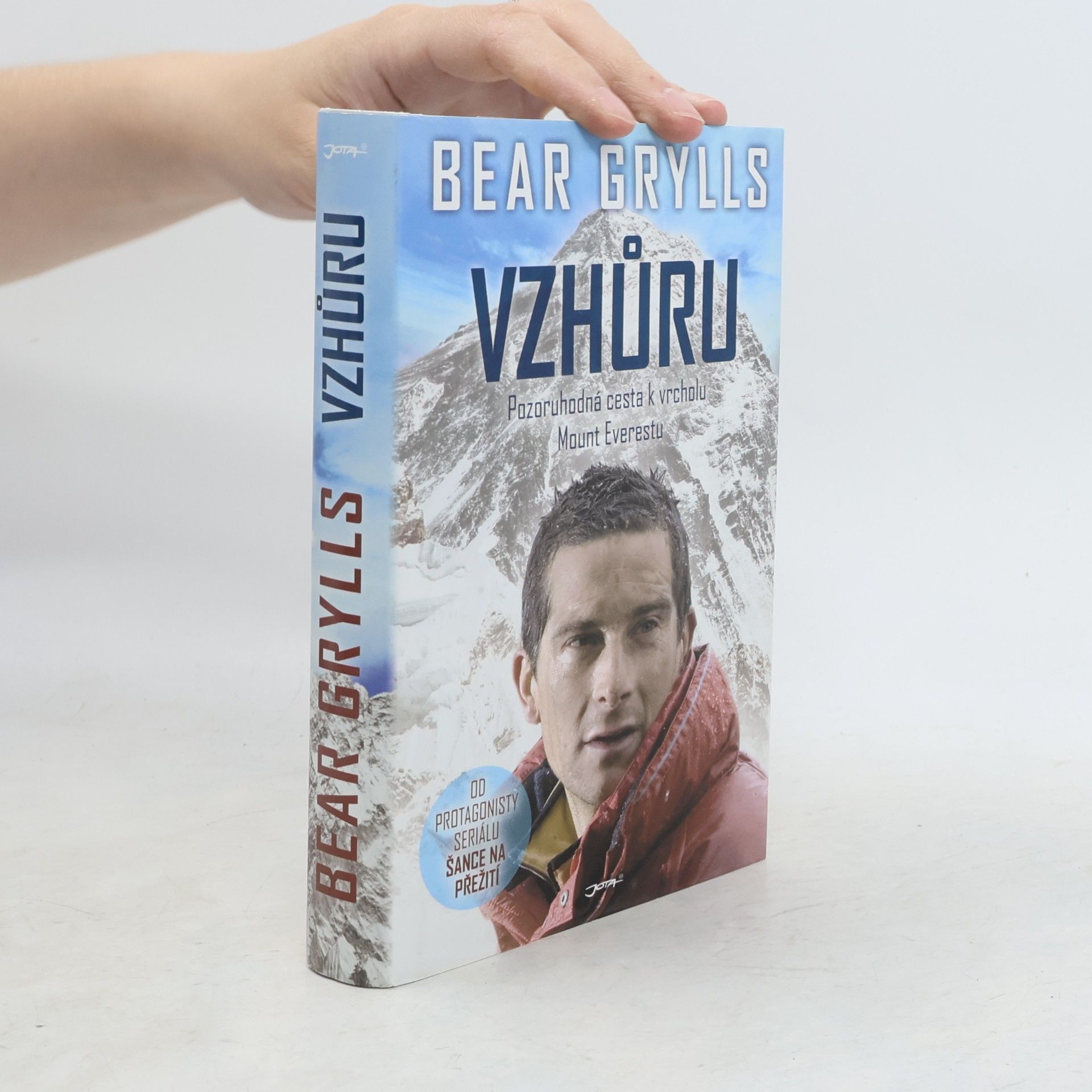 Bear Grylls Vzhůru. Pozoruhodná cesta k vrcholu Mount Everestu