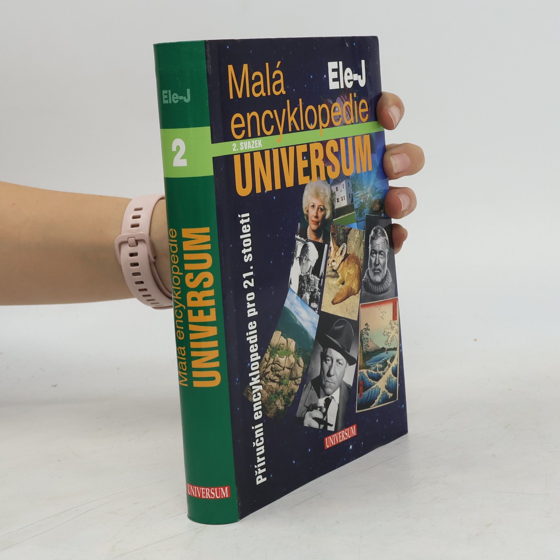 Josef Čermák Malá encyklopedie Universum : příruční encyklopedie pro 21. století. 2 svazek