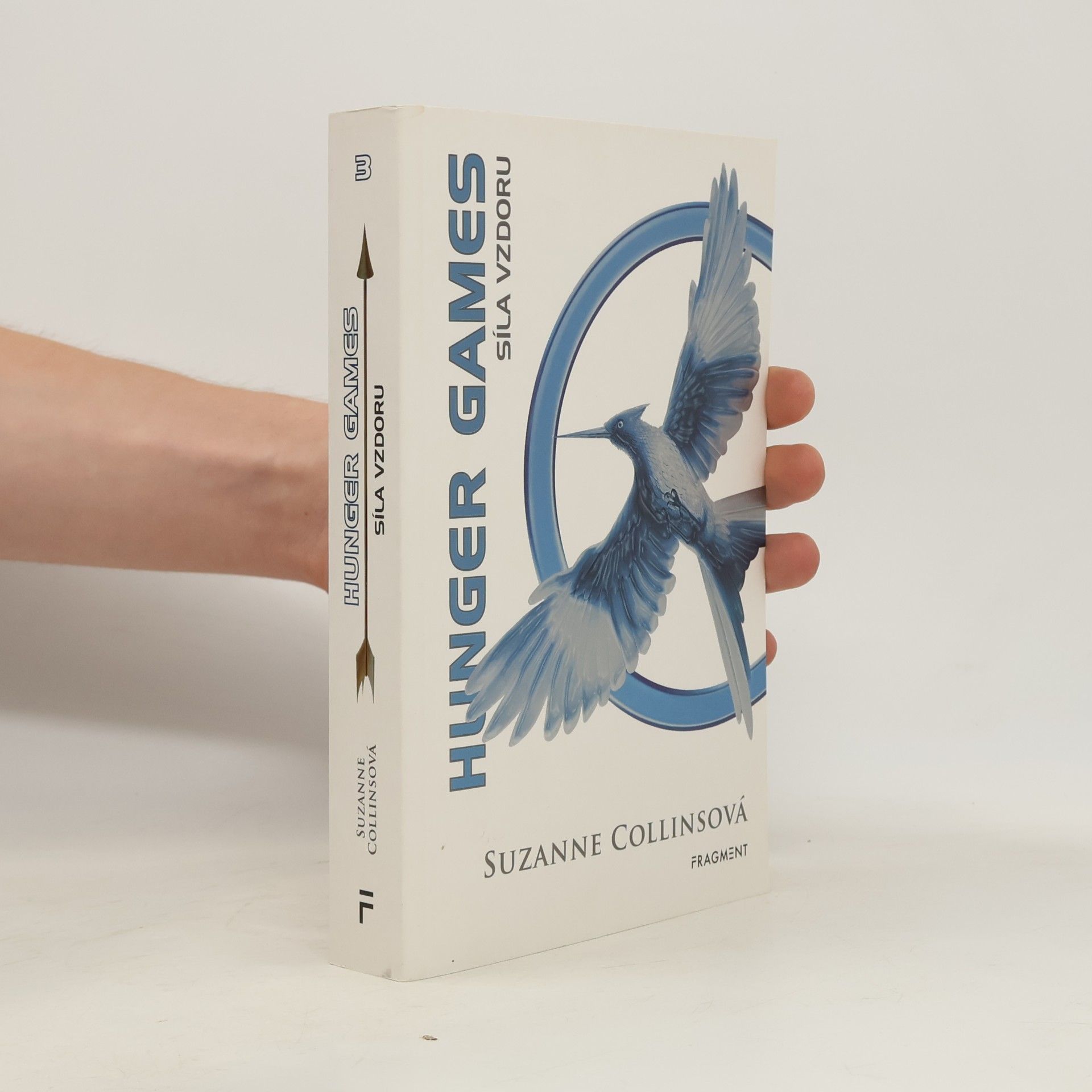 Suzanne Collins Hunger Games Síla vzdoru
