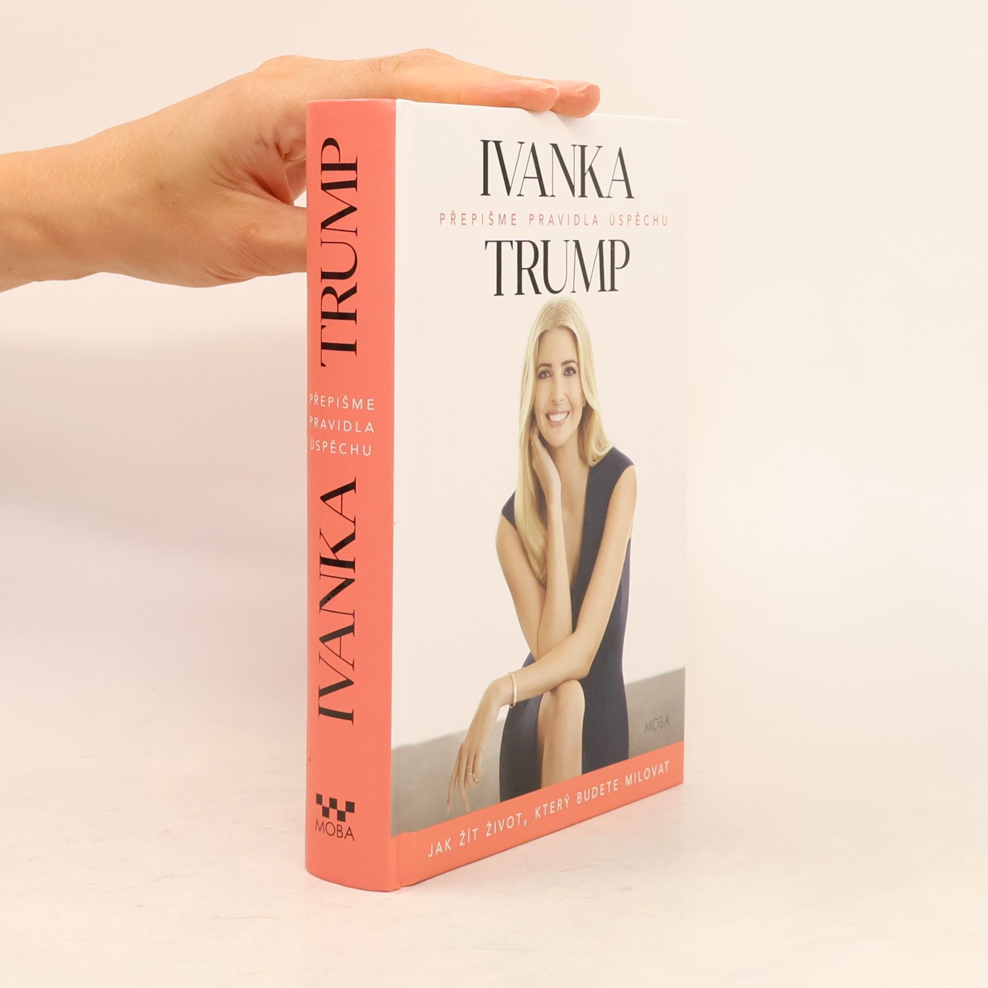Ivanka Trump Přepišme pravidla úspěchu