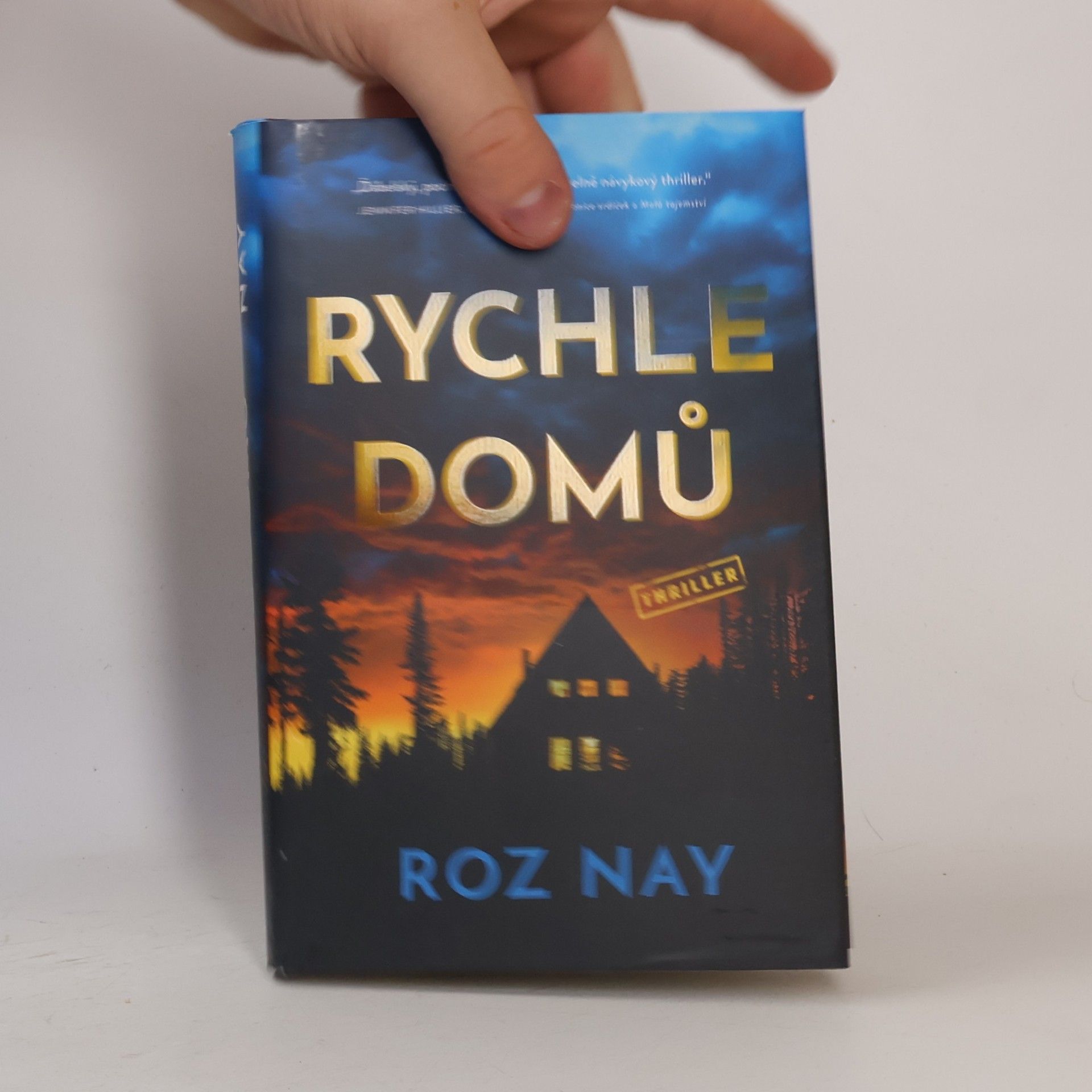 Roz Nay Rychle domů