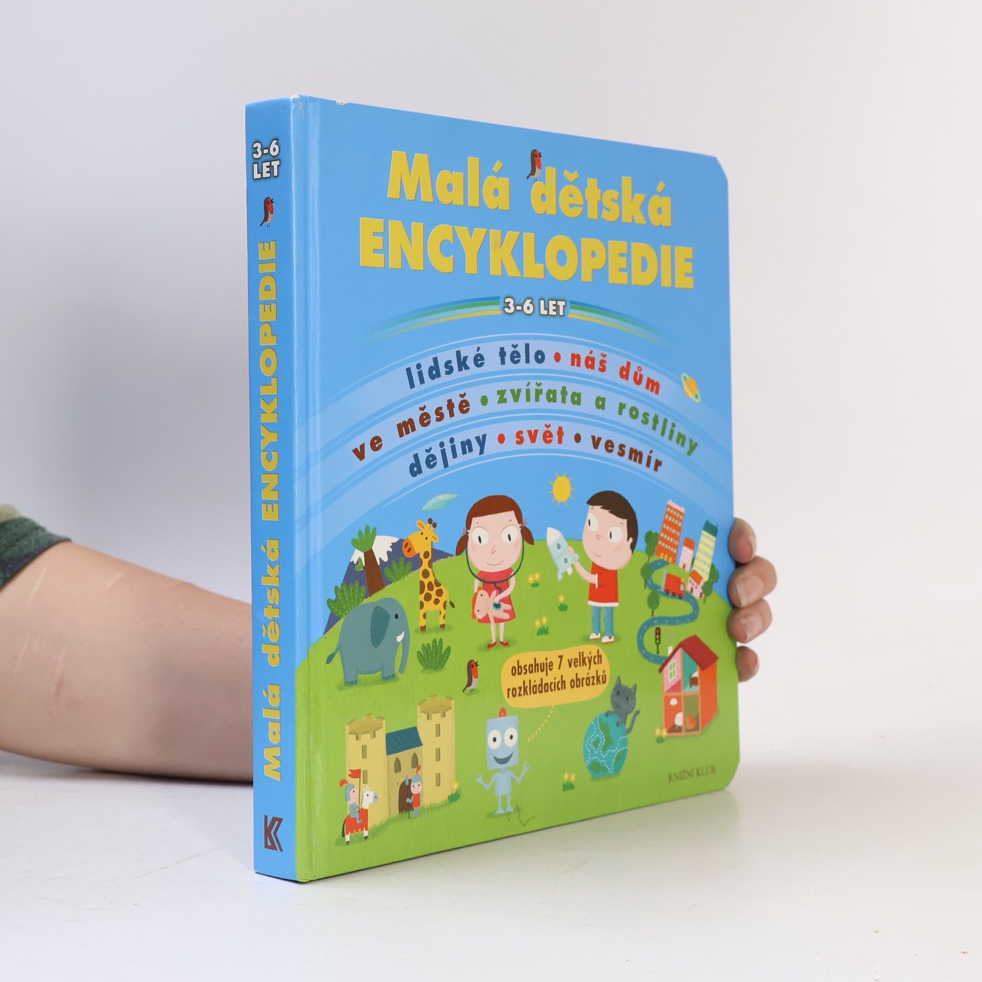 Autorenkollektiv Malá dětská encyklopedie : 3-6 let
