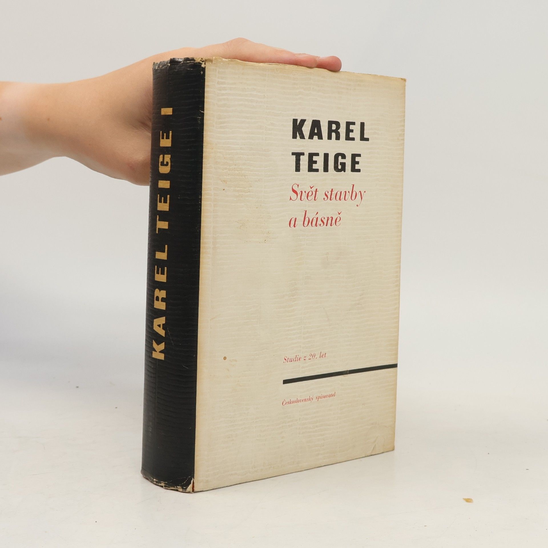 Karel Teige Svět stavby a básně. Studie z dvacátých let