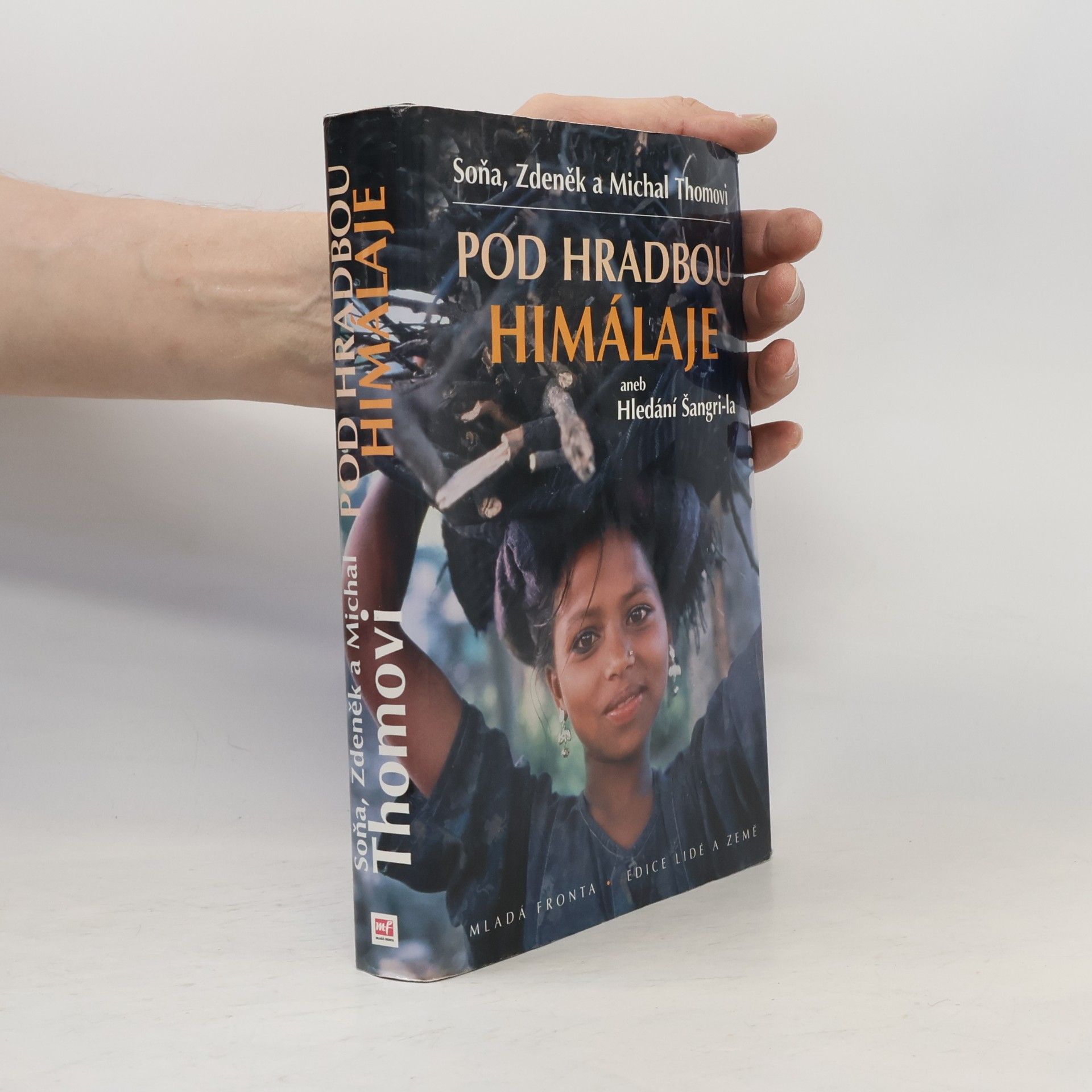 Soňa Thomová Pod hradbou Himálaje, aneb, Hledání Šangri-la