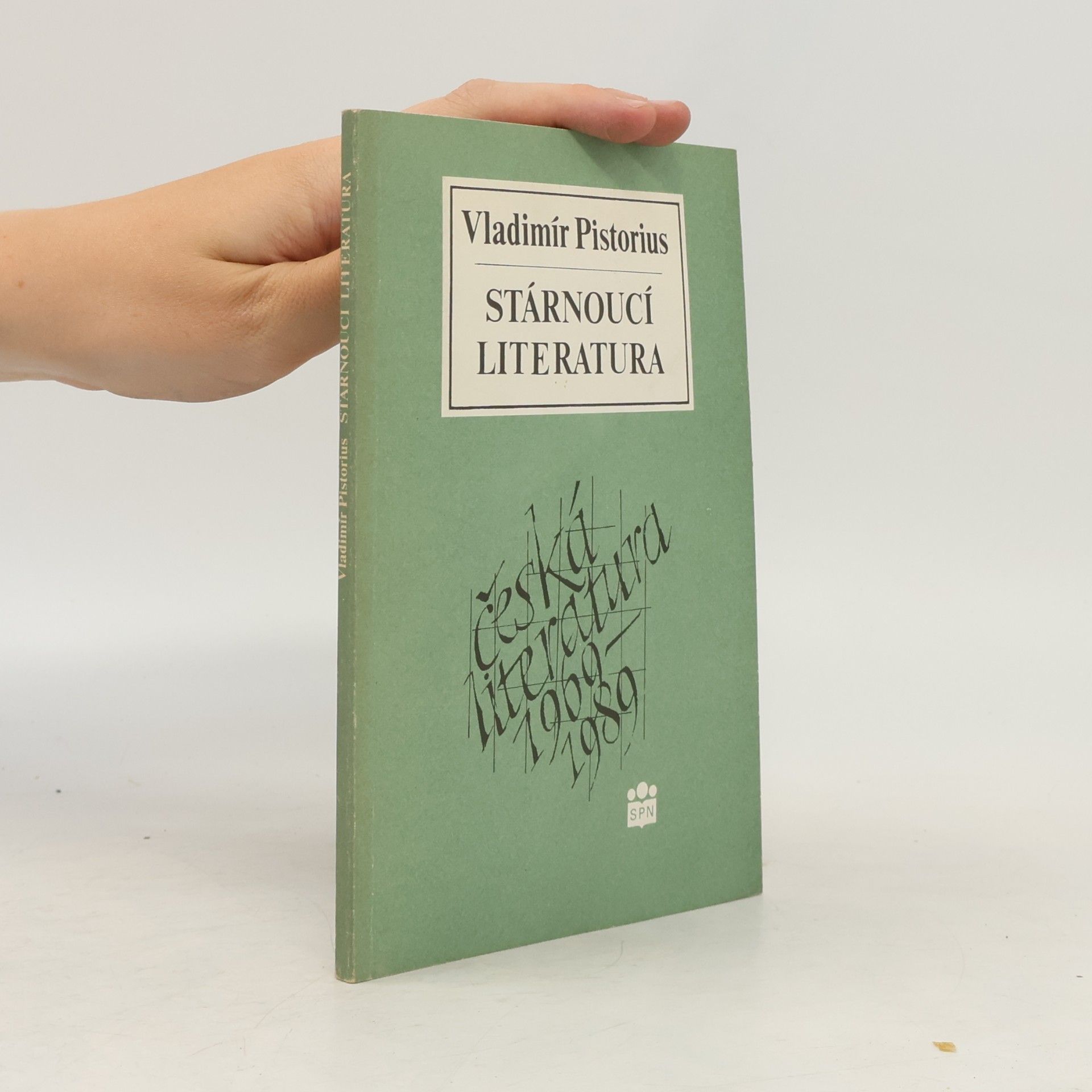 Vladimír Pistorius Stárnoucí literatura: česká literatura 1969-1989