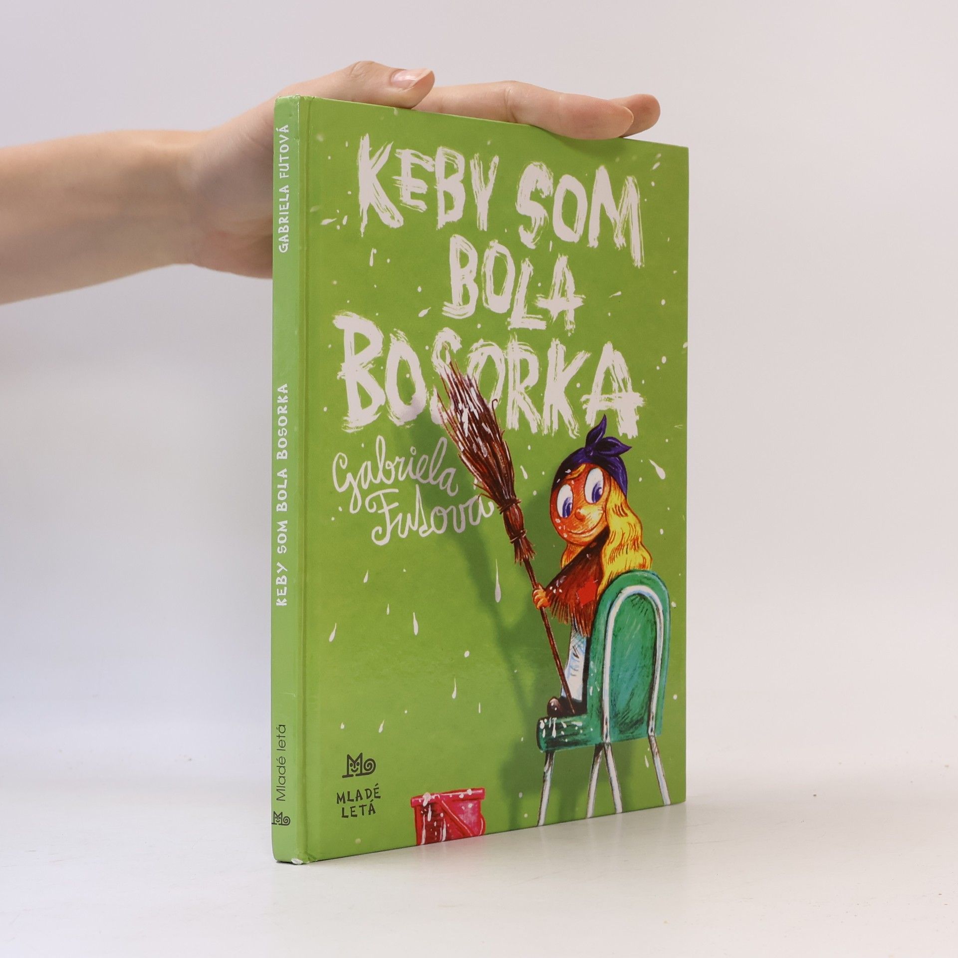 Gabriela Futová Keby som bola bosorka