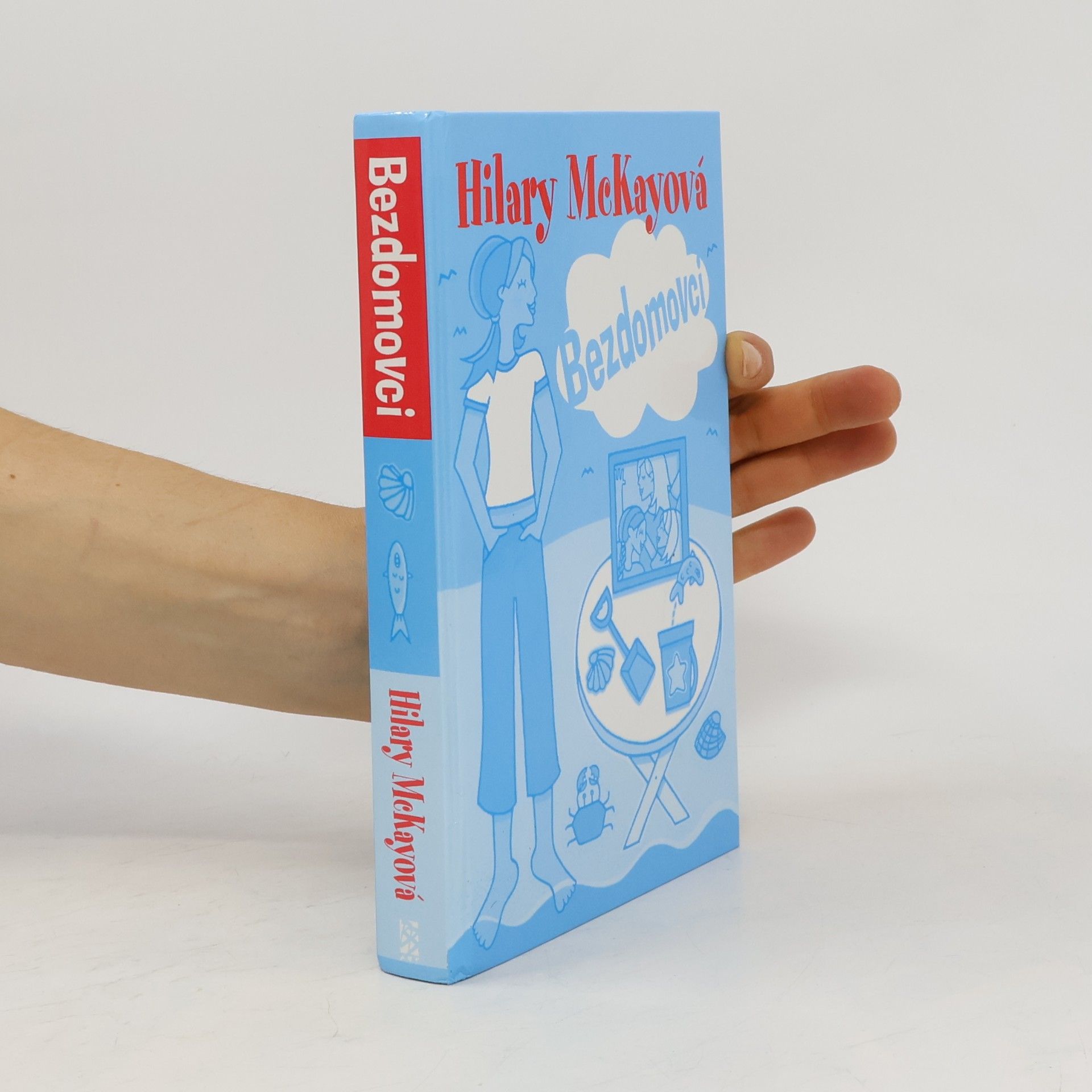 Hilary McKay Bezdomovci