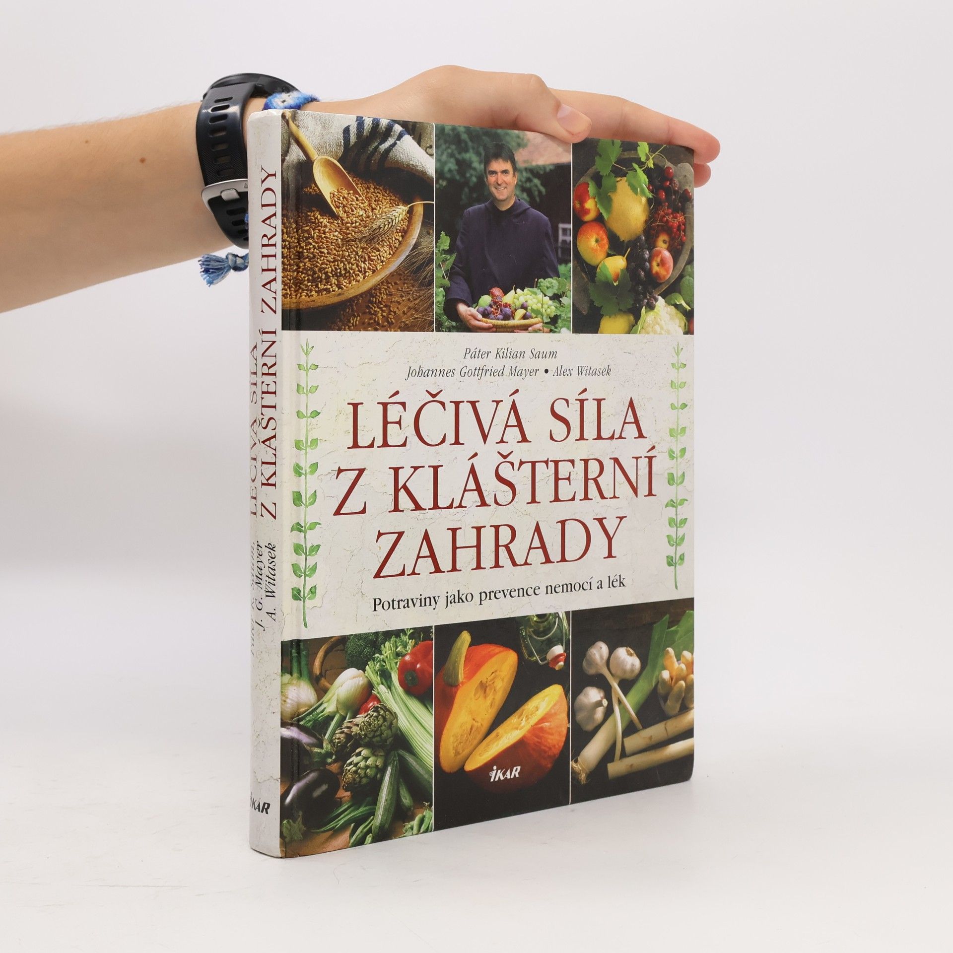 Alex Witasek Léčivá síla z klášterní zahrady