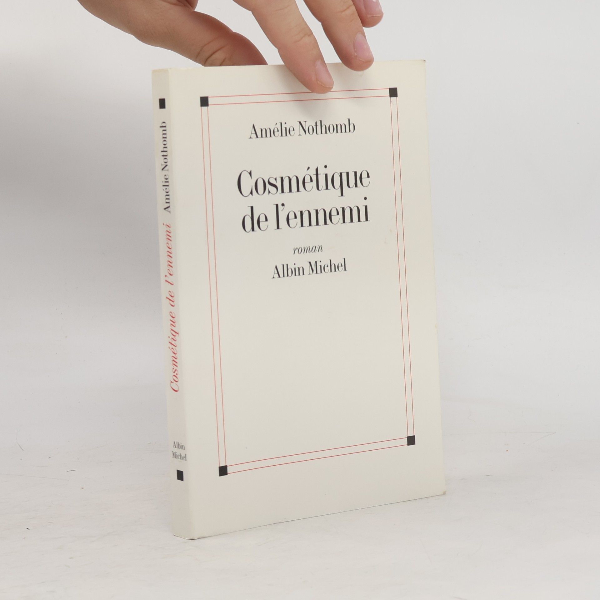 Amélie Nothomb Cosmétique de l'ennemi