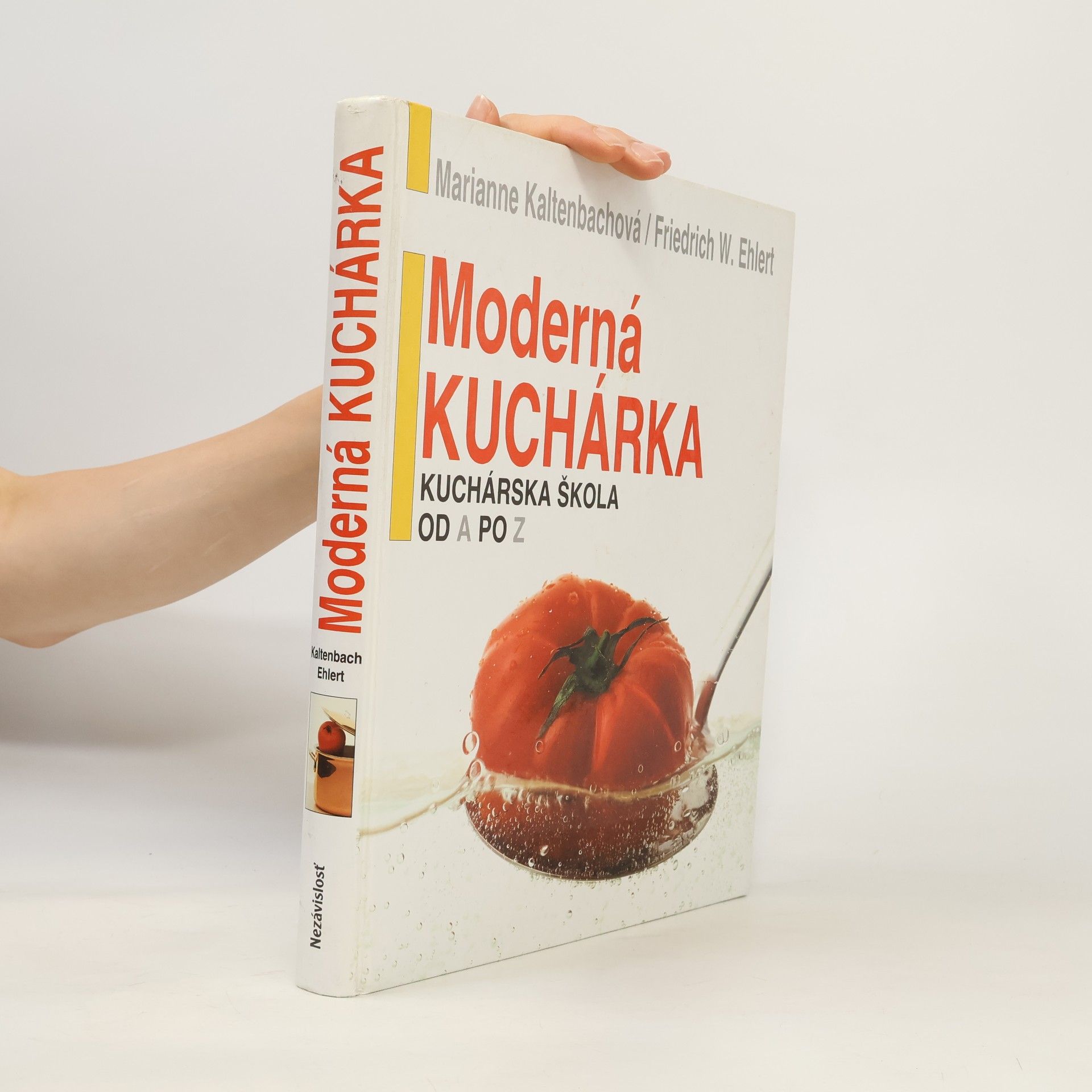 Friedrich W. Ehlert Moderná kuchárka: Kuchárska škola od A po Z