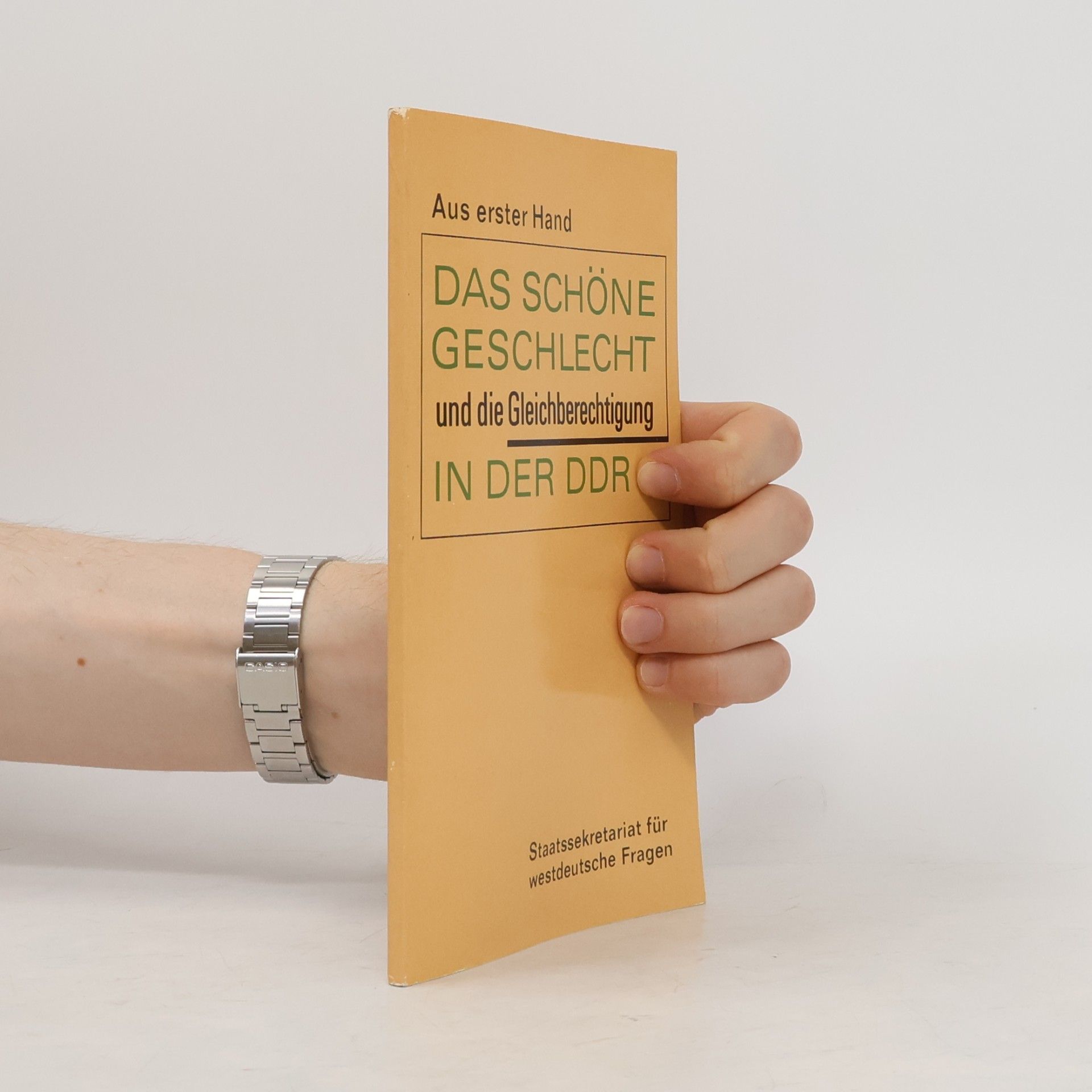 Autorenkollektiv Das schöne Geschlecht und die Gleichberechtigung in der DDR