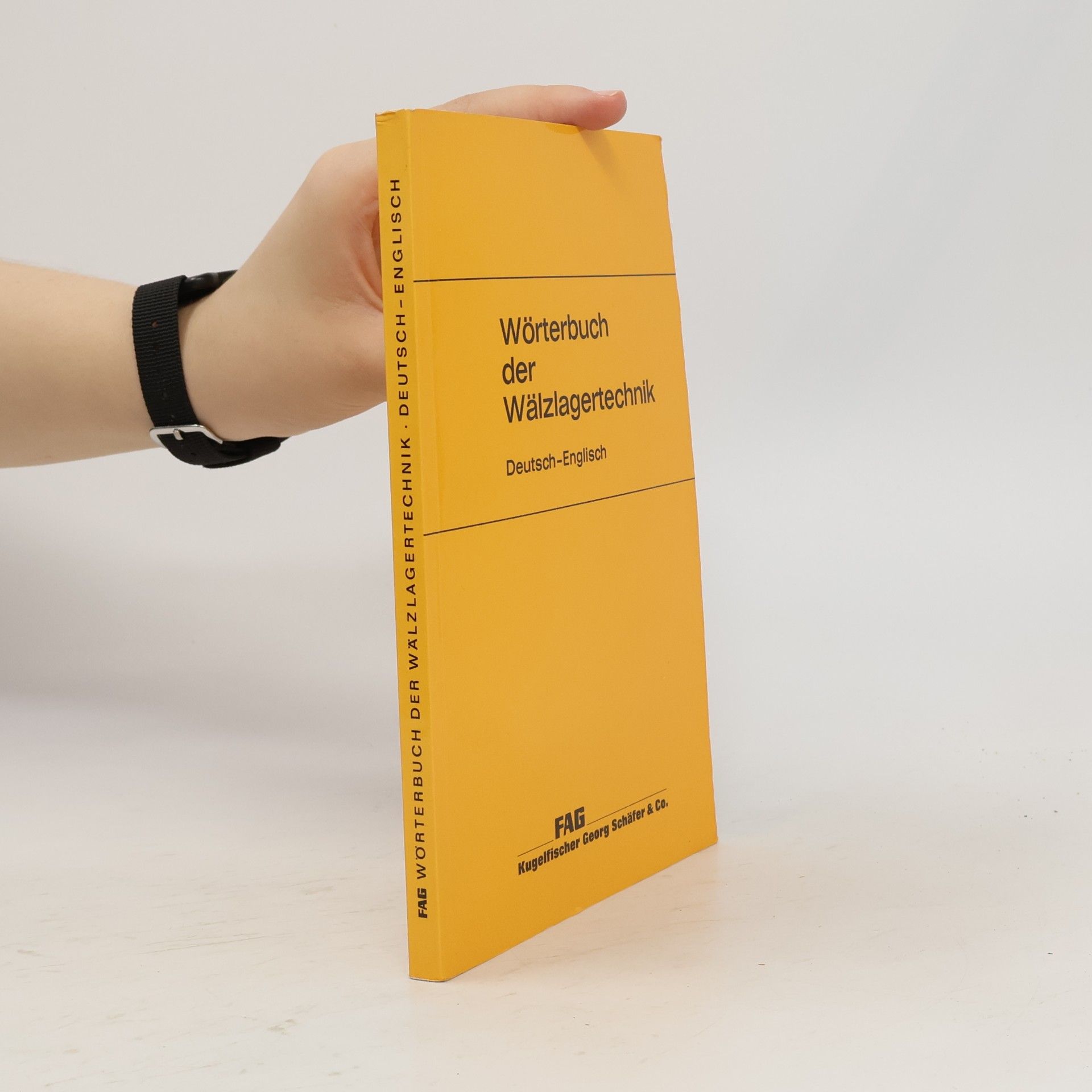 Wörterbuch der Wälzlagertechnik. Deutsch-englisch