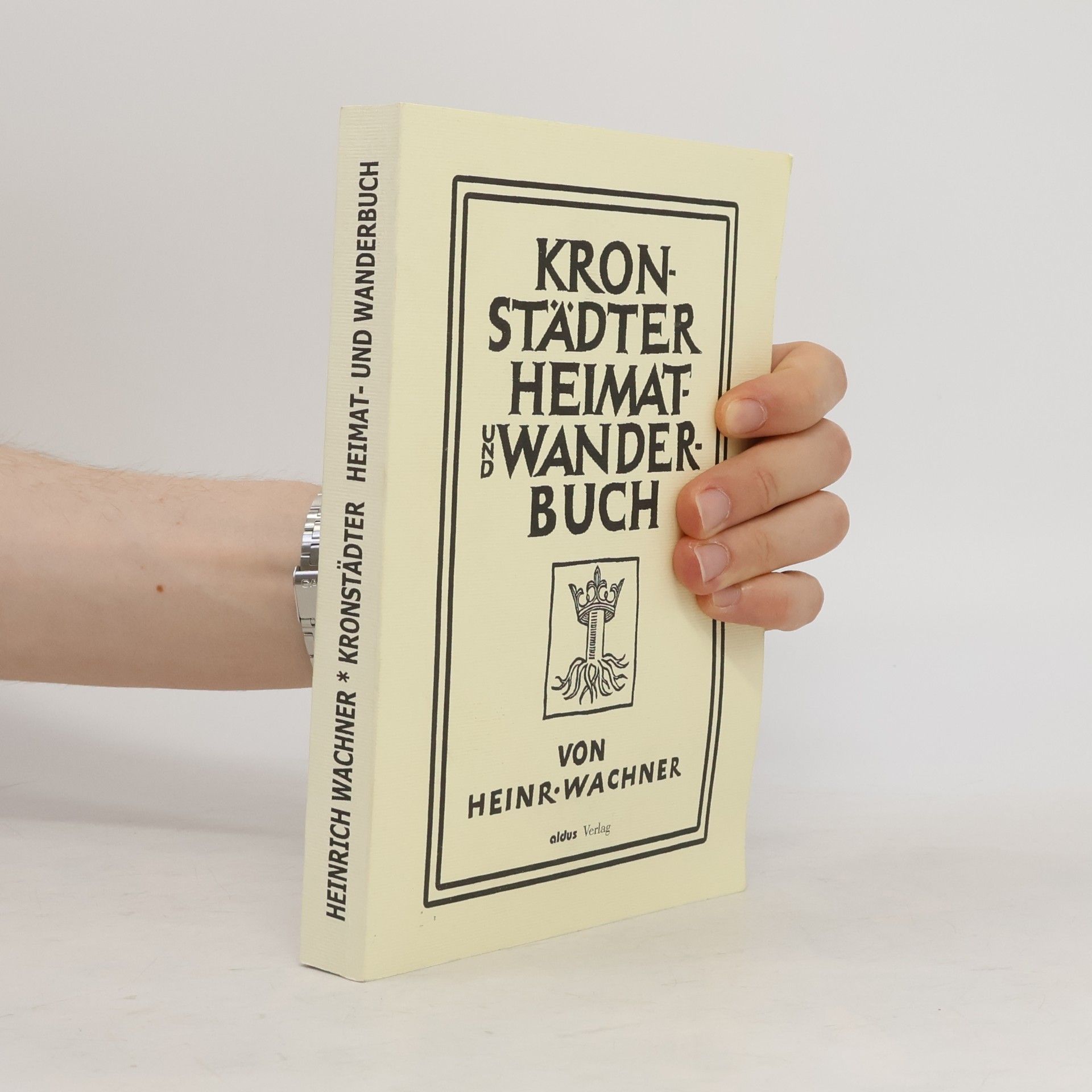 Heinrich Wachner Kronstädter Heimat- und Wanderbuch