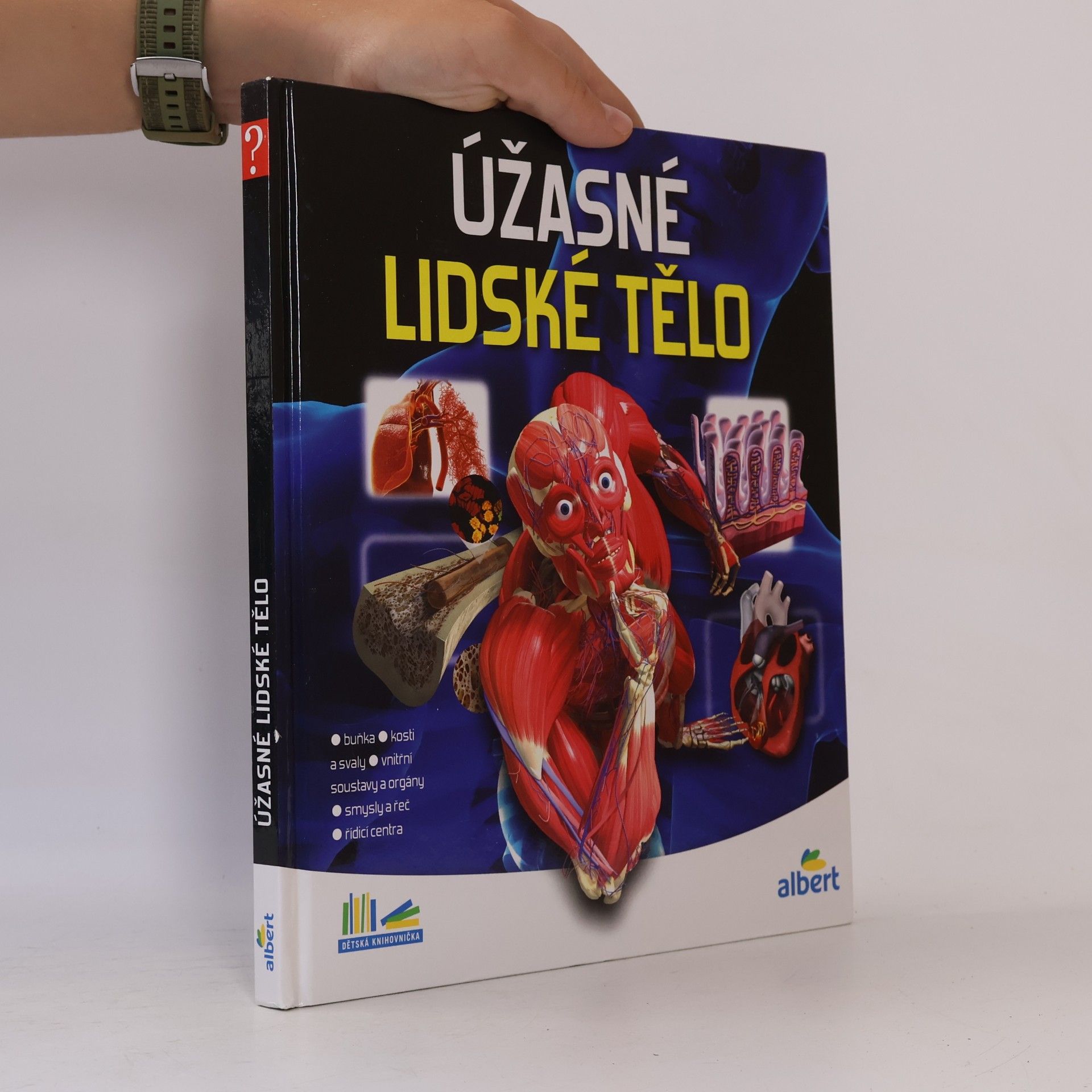 Kolektív autorov Úžasné lidské tělo - Jak to funguje?