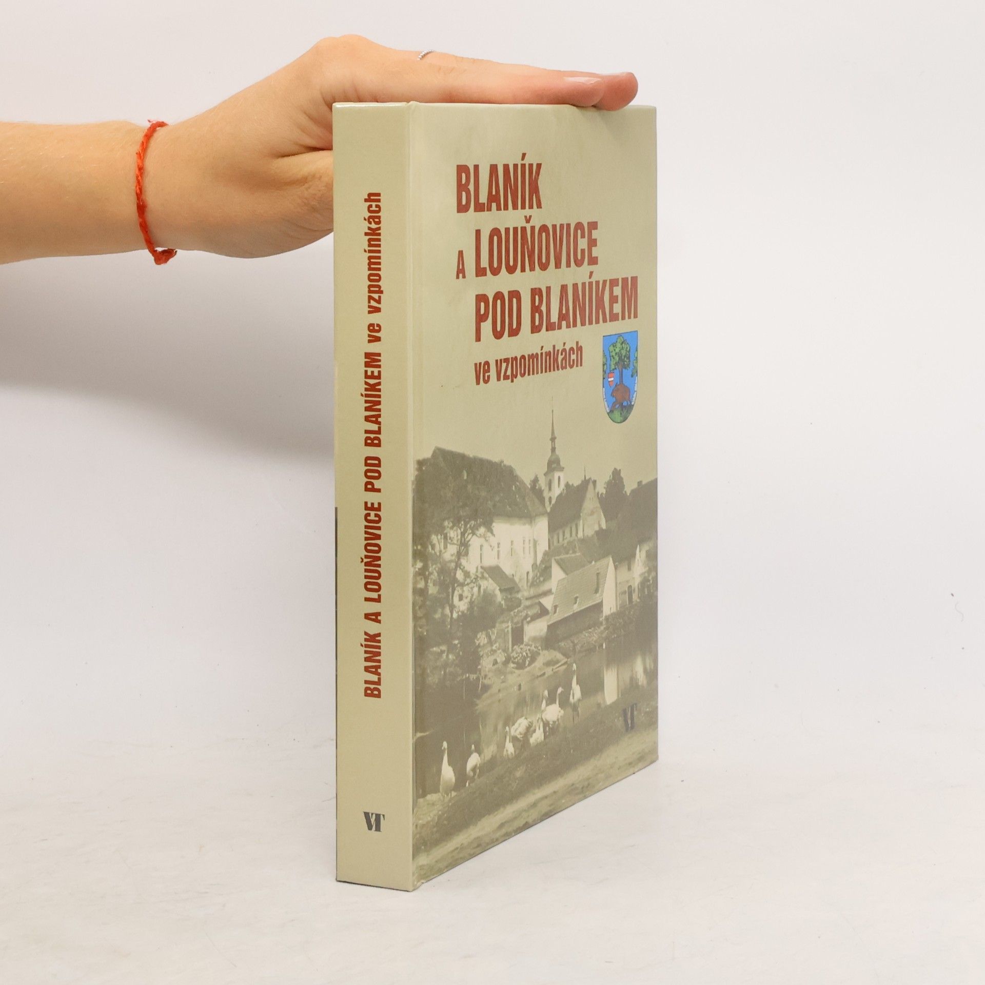 Kolektív autorov Blaník a Louňovice pod Blaníkem ve vzpomínkách