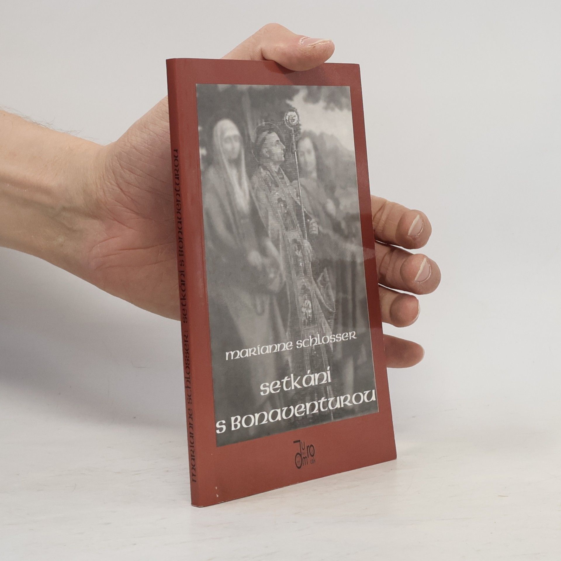 Marianne Schlosser Setkání s Bonaventurou