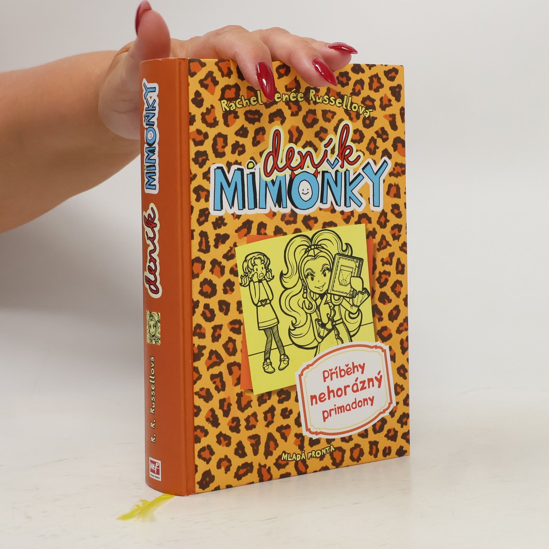 Rachel Renée Russellová Deník mimoňky 9. Příběhy nehorázný primadony