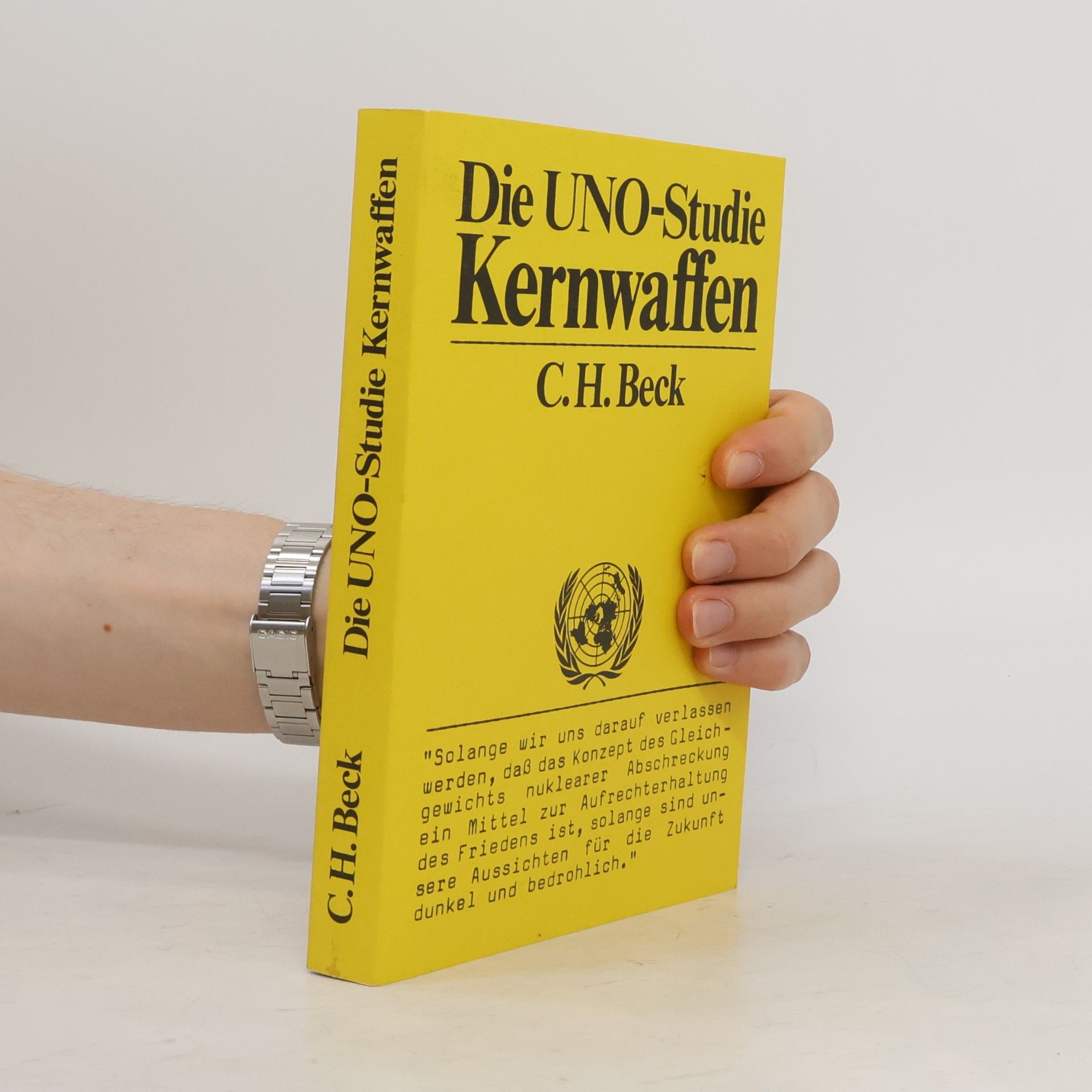 Autorenkollektiv Die UNO-Studie: Kernwaffen