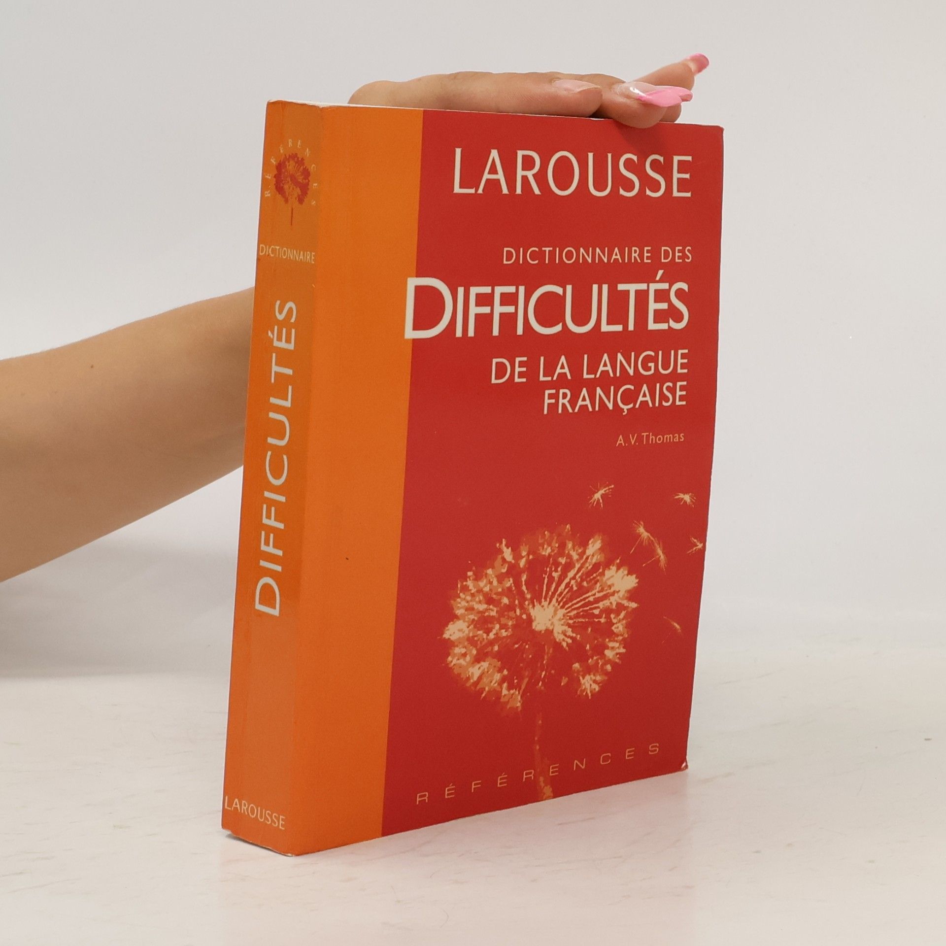 Adolphe V. Thomas Références: Dictionnaire des difficultés de la langue française