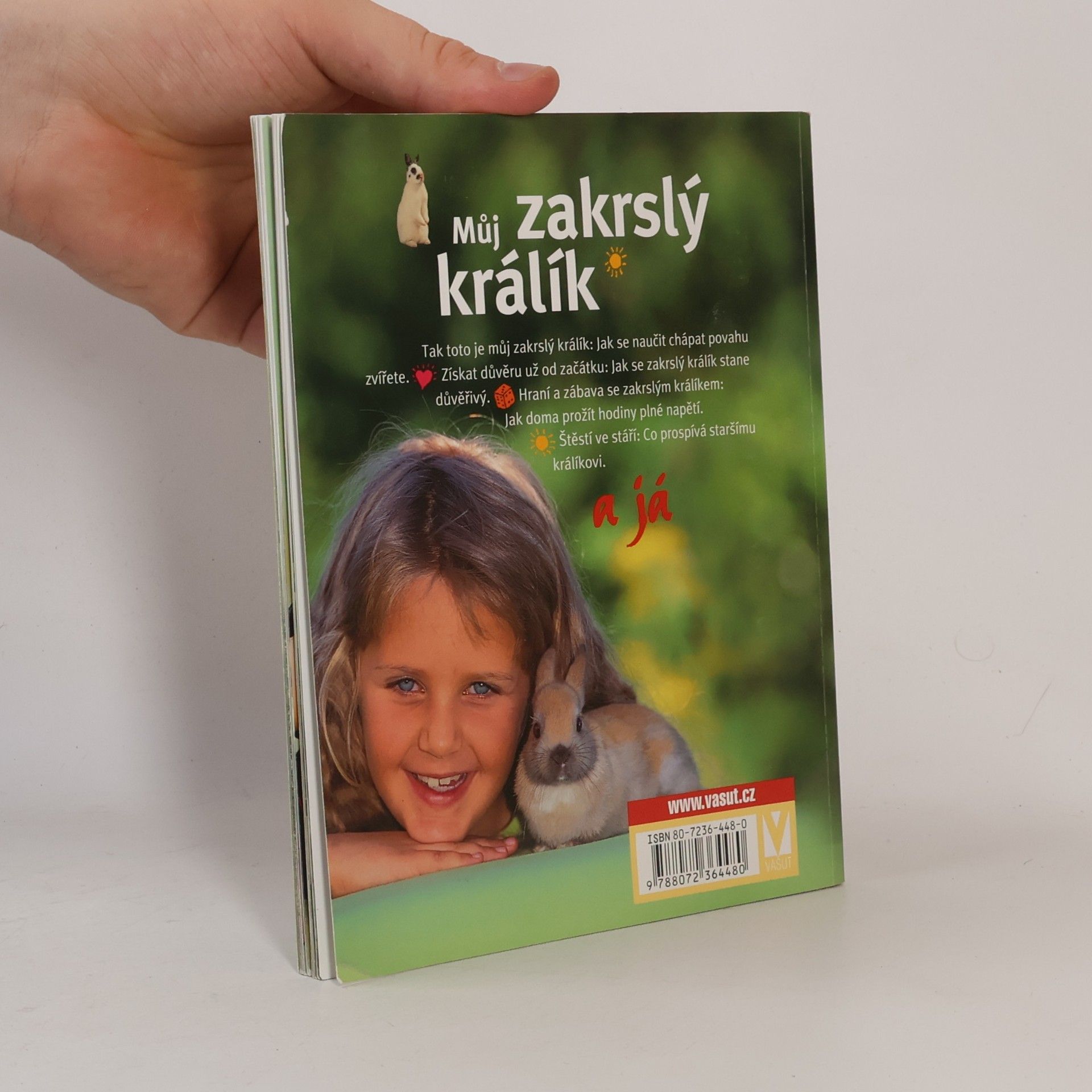 Monika Wegler Můj zakrslý králík a já : s přílohami na rozkládacích stránkách