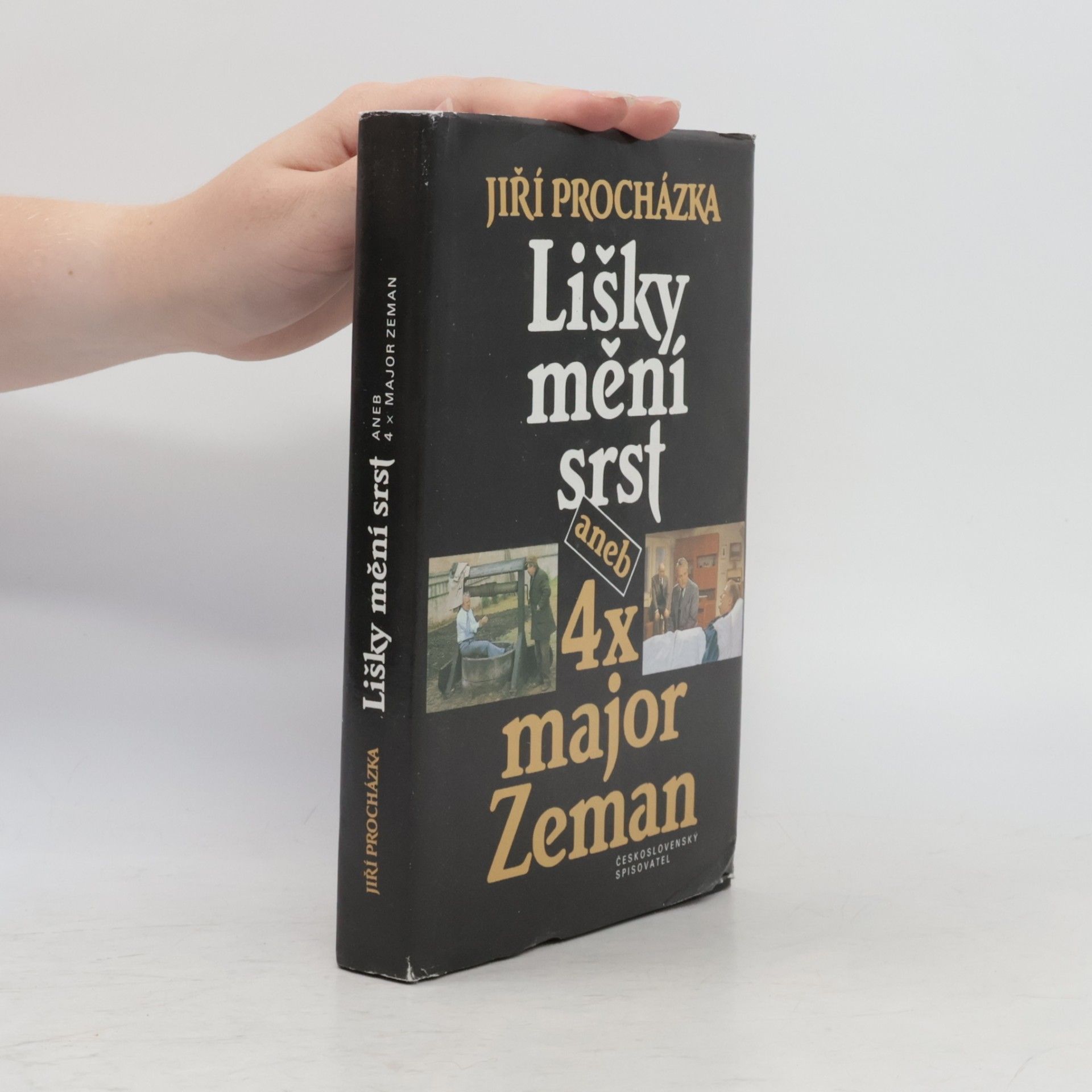 Jiří Procházka Lišky mění srst aneb 4x major Zeman