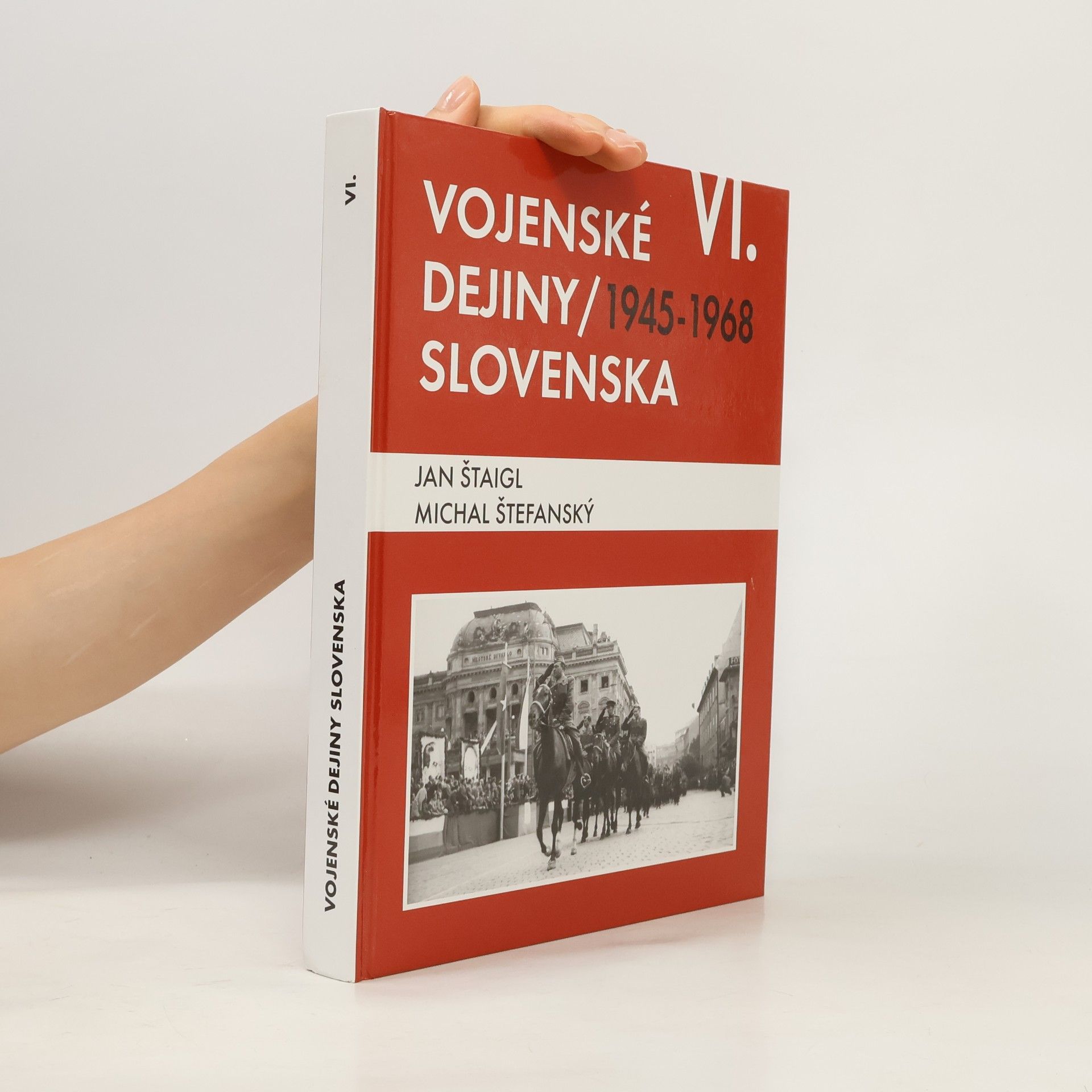 Vojenské dejiny Slovenska VI.