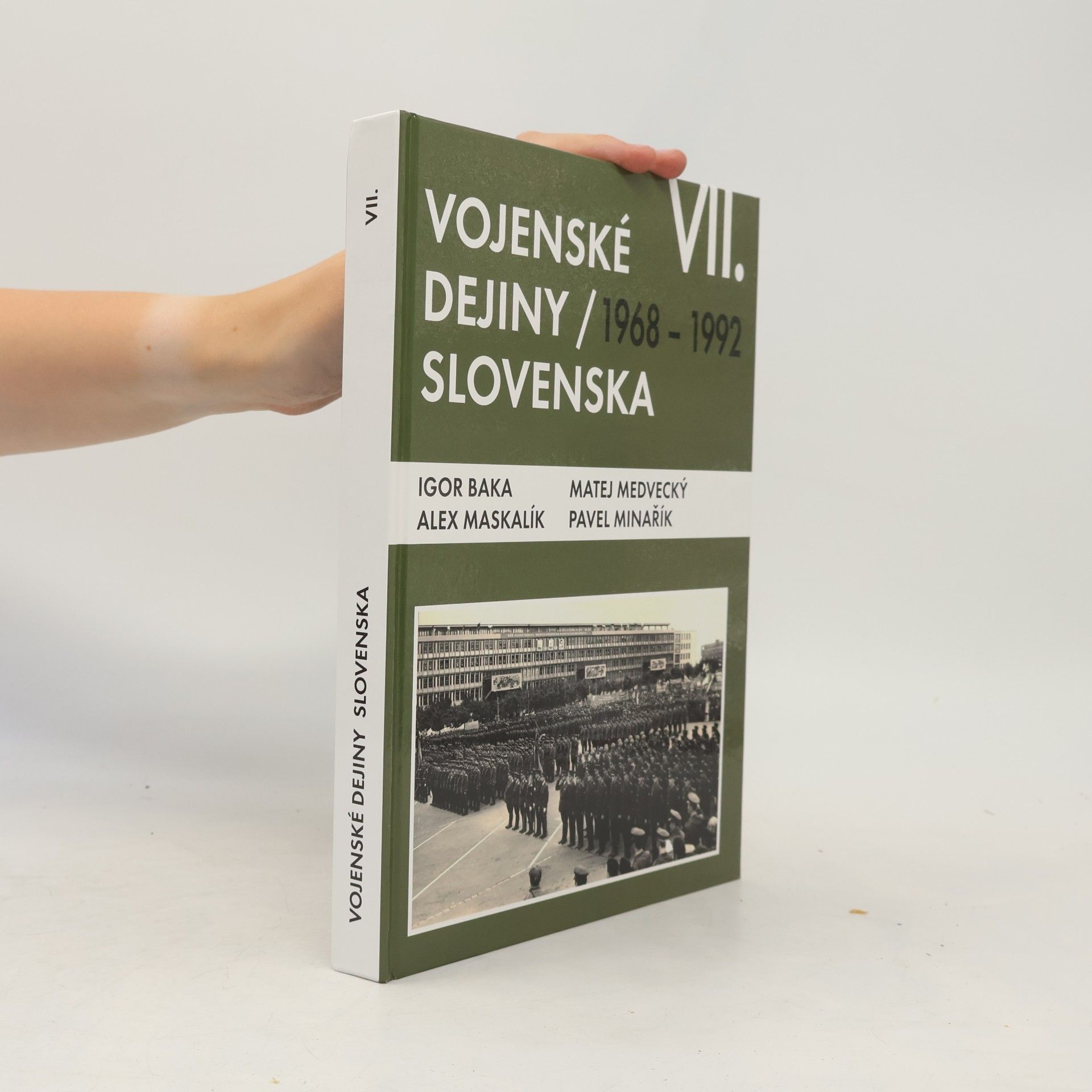 Matej Medvecký Vojenské dejiny Slovenska VII - 1968 - 1992