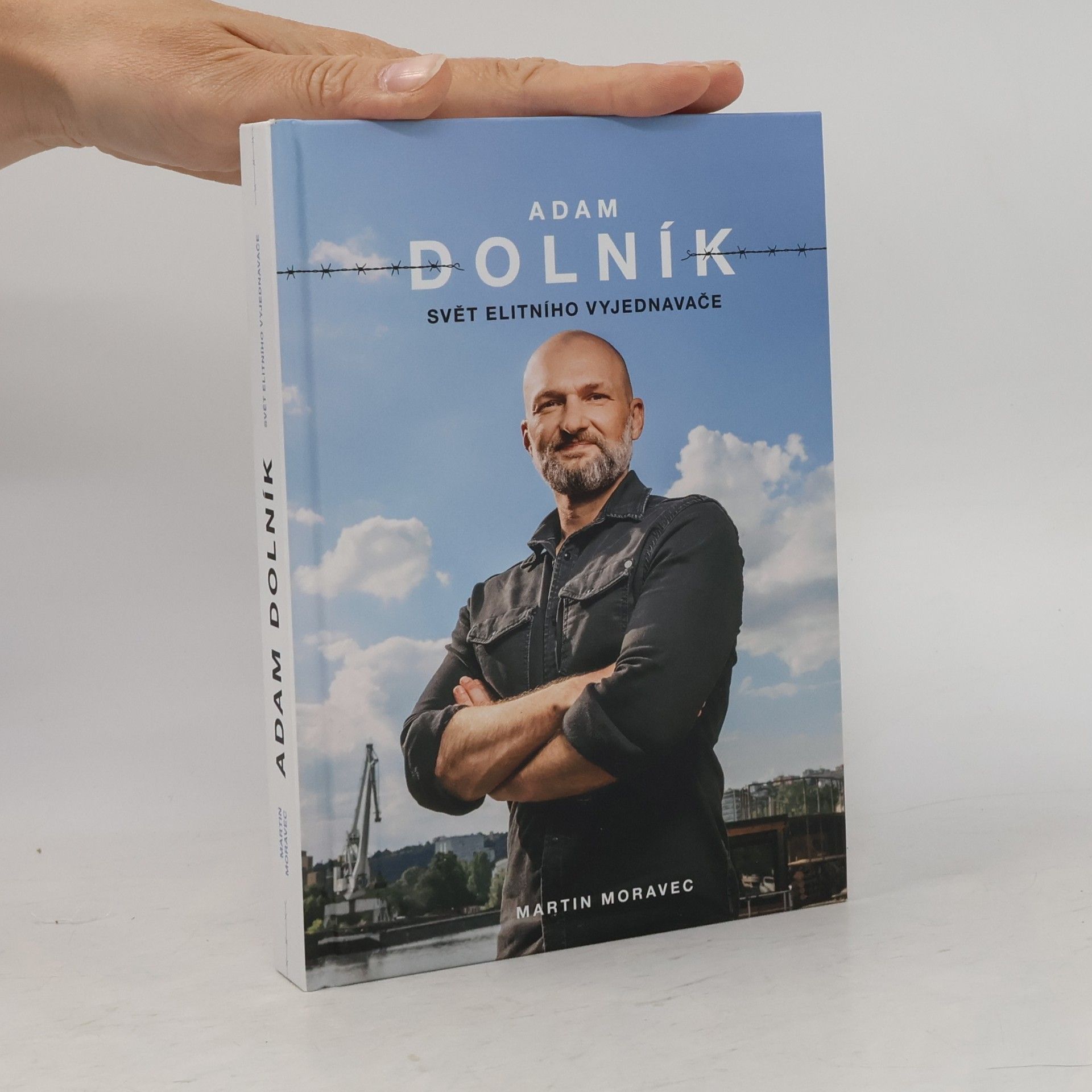 Martin Moravec Adam Dolník. Svět elitního vyjednavače