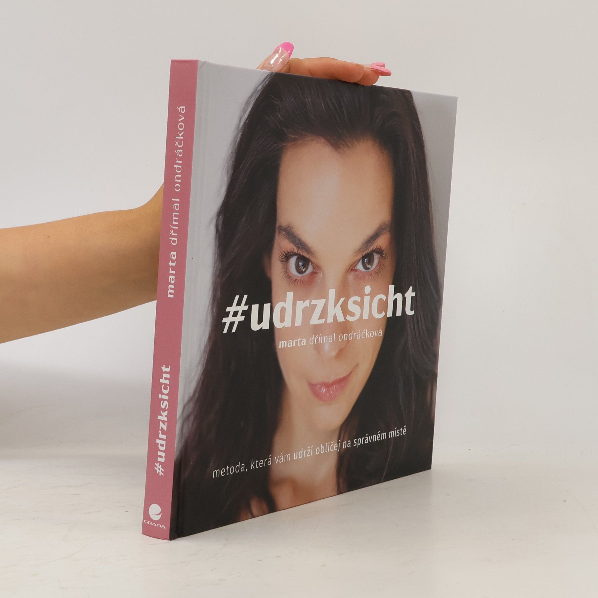 Marta Dřímal Ondráčková #udrzksicht: Metoda, která vám udrží obličej na správném místě