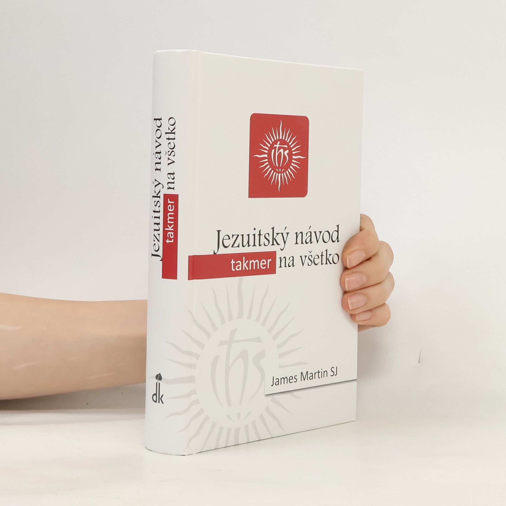 James Martin SJ Jezuitský návod takmer a všetko