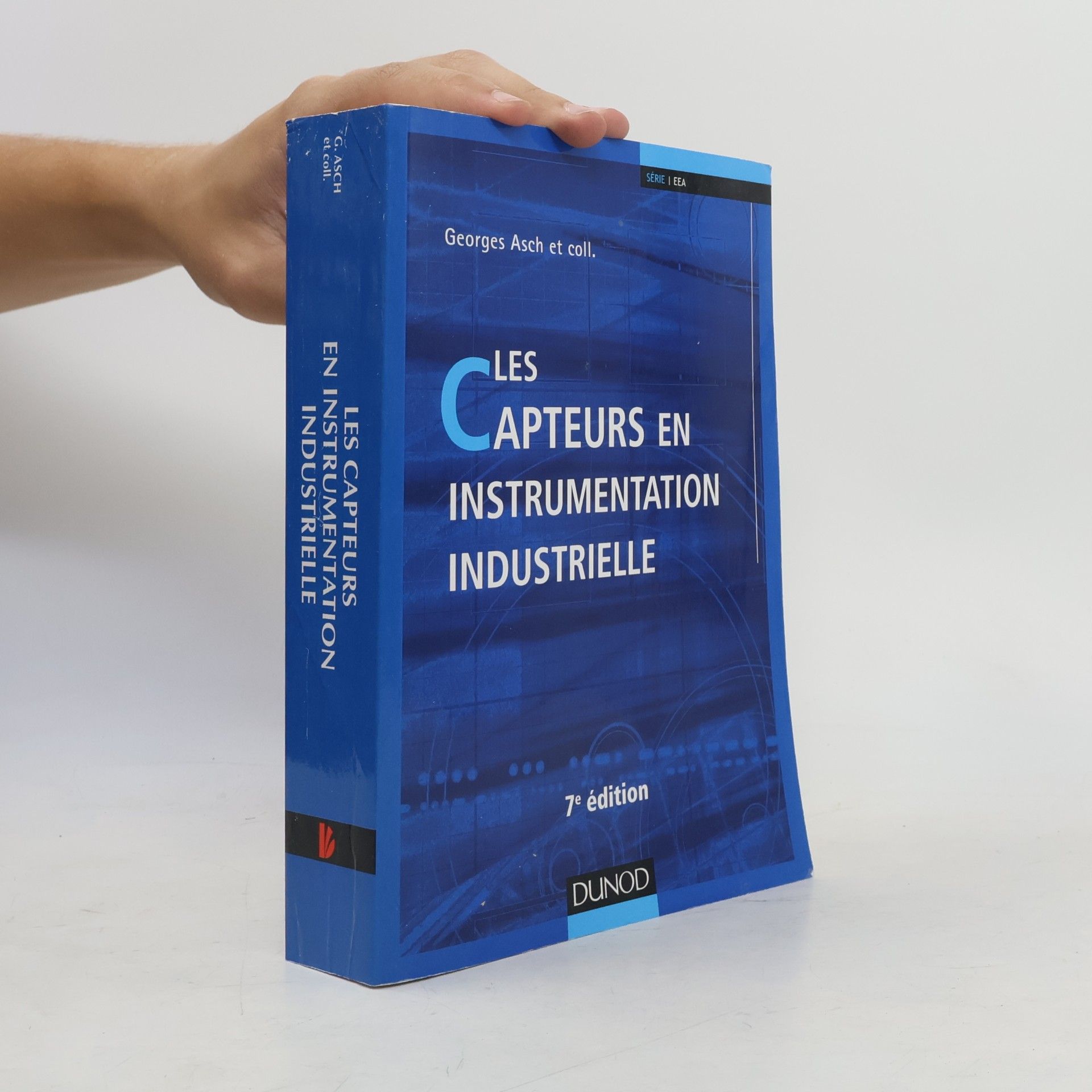 Asch, Georges Les capteurs en instrumentation industrielle